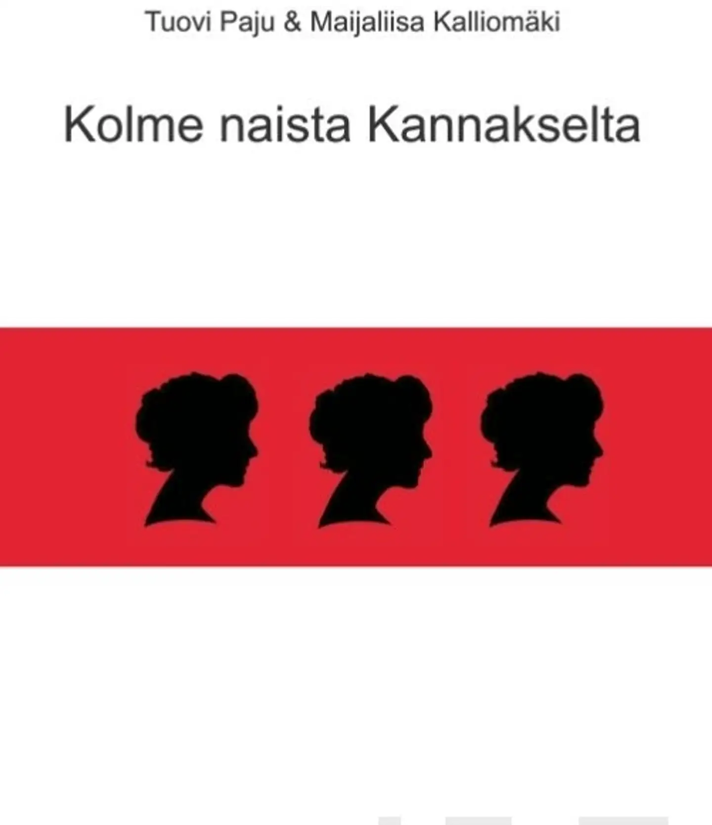 Paju, Kolme naista Kannakselta