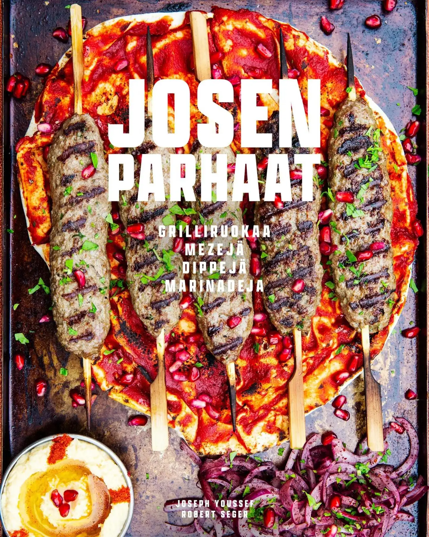 Youssef, Josen parhaat - Grilliruokaa, mezejä, dippejä, marinadeja