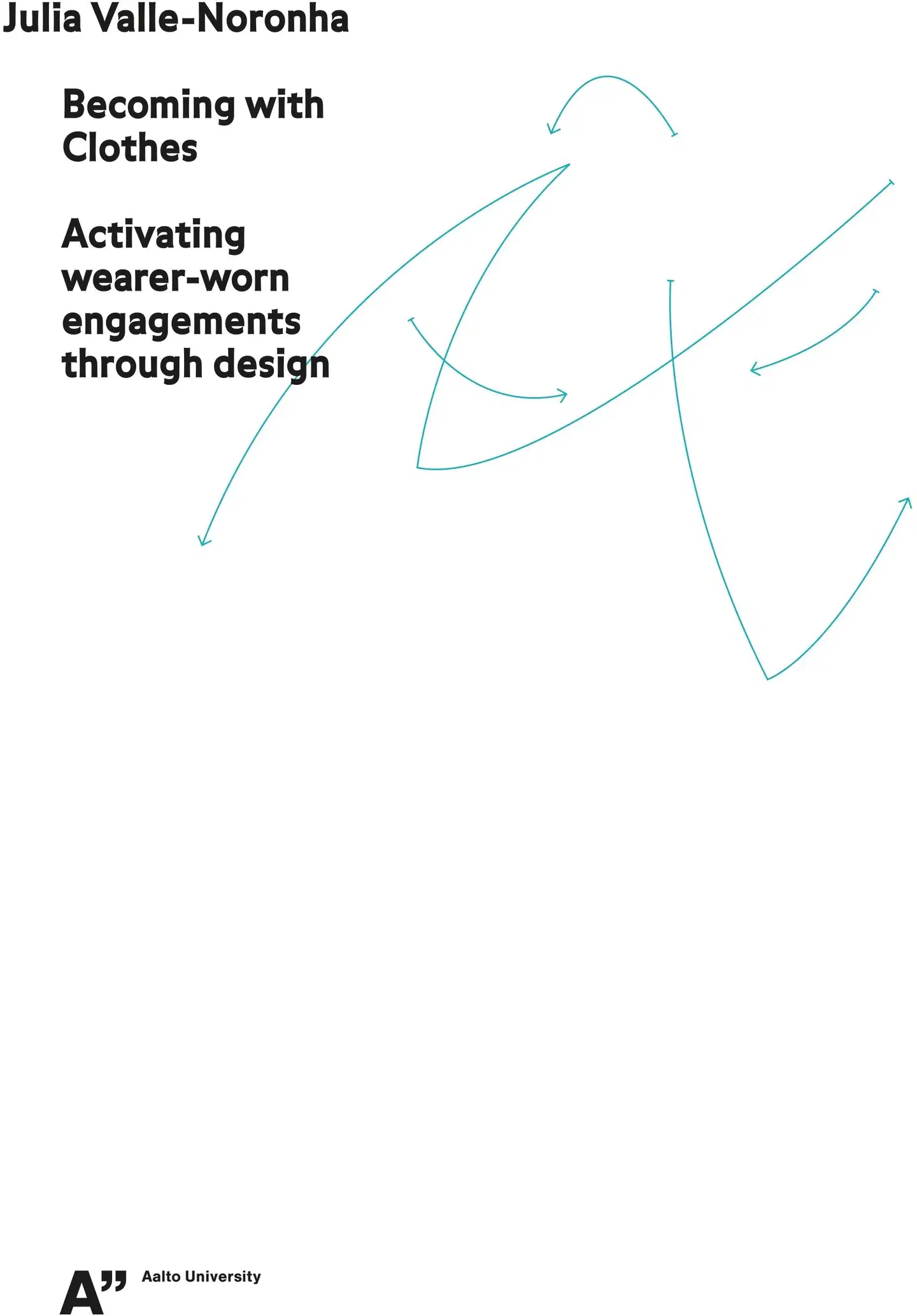 Valle Noronha, Becoming with Clothes - Activating wearer-worn engagements through design