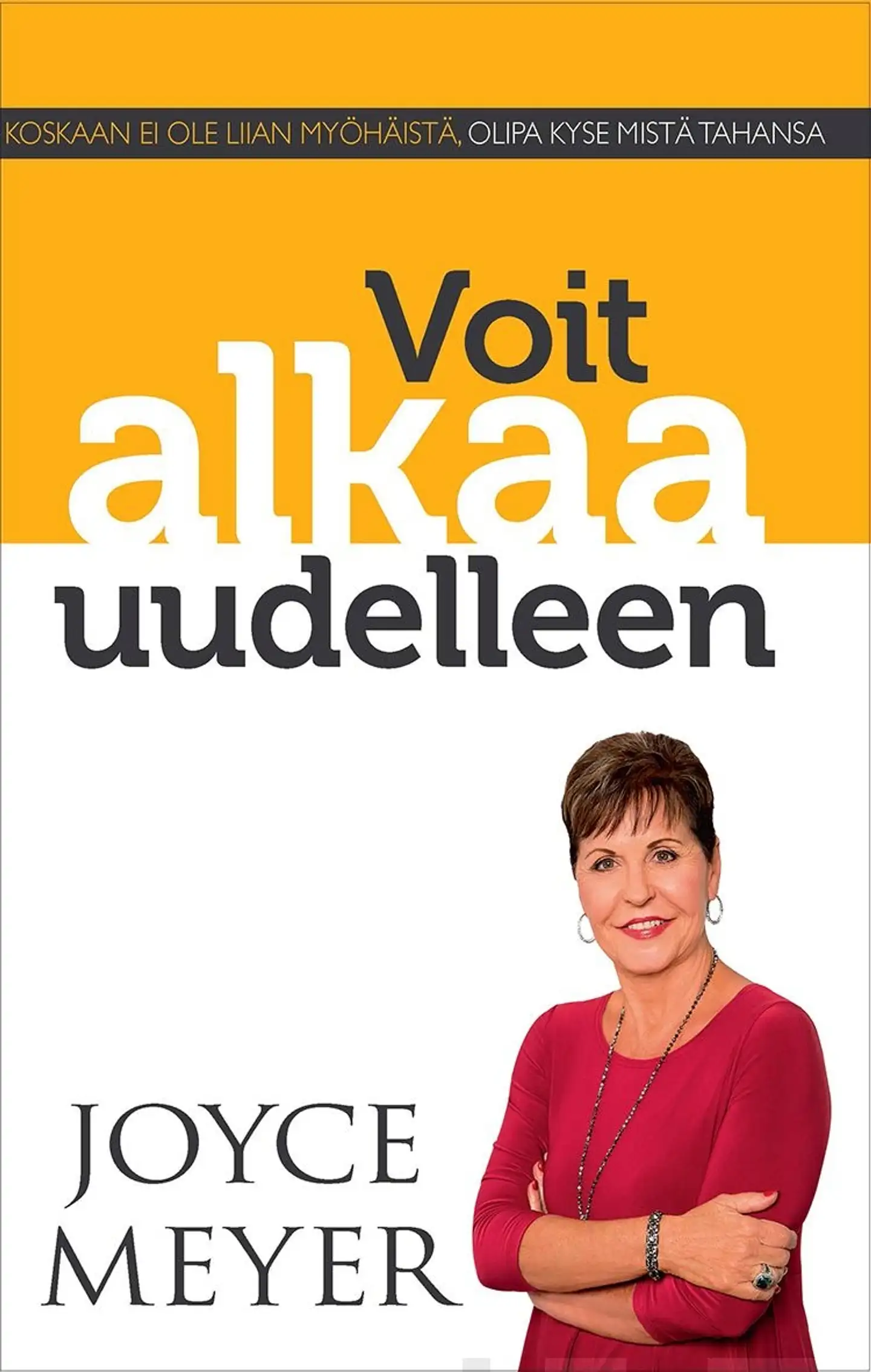 Meyer, Voit alkaa uudelleen