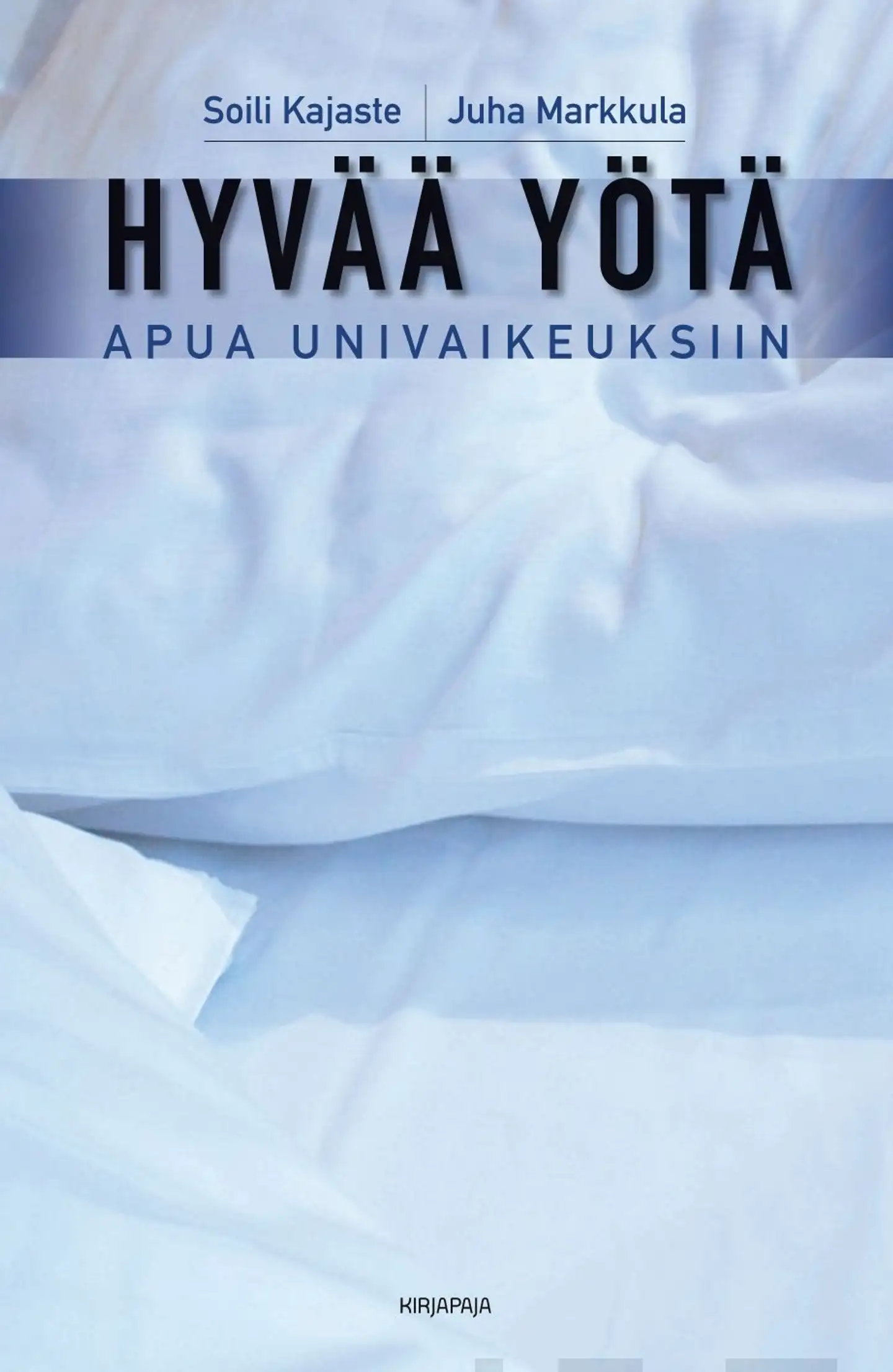 Kajaste, Hyvää yötä - Apua univaikeuksiin