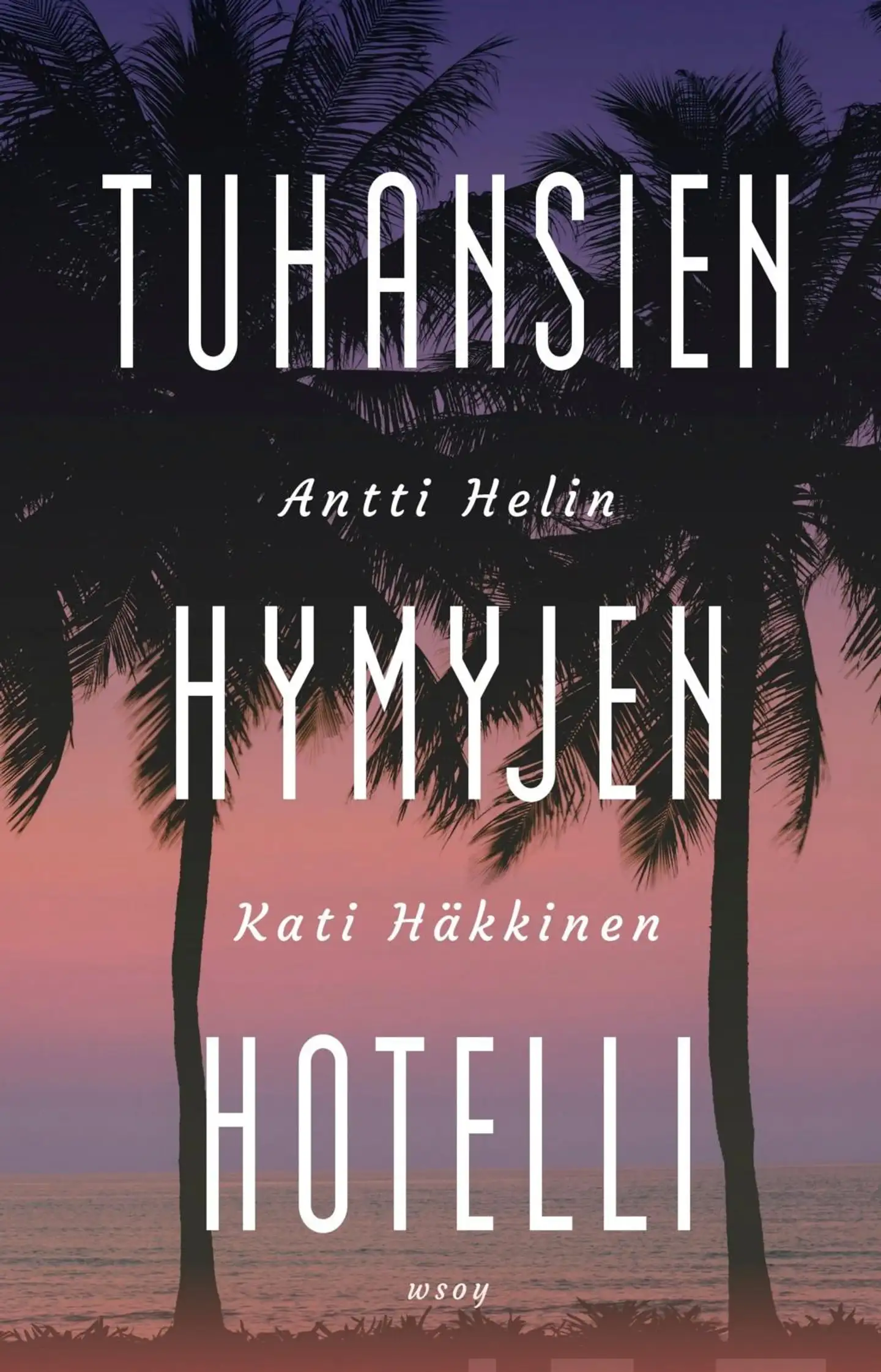 Helin, Tuhansien hymyjen hotelli