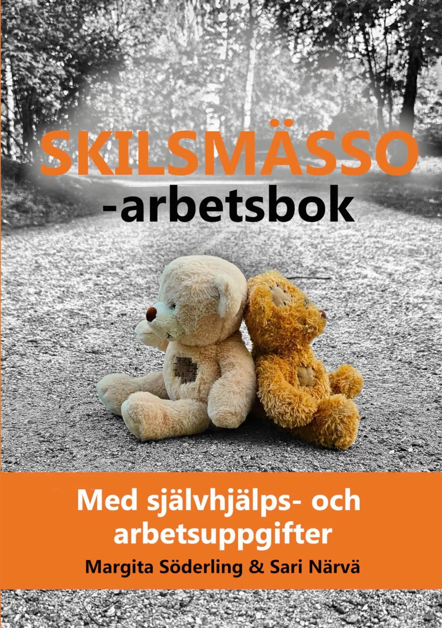 Närvä, Skilsmässoarbetsbok - med självhjälps- och arbetsuppgifter