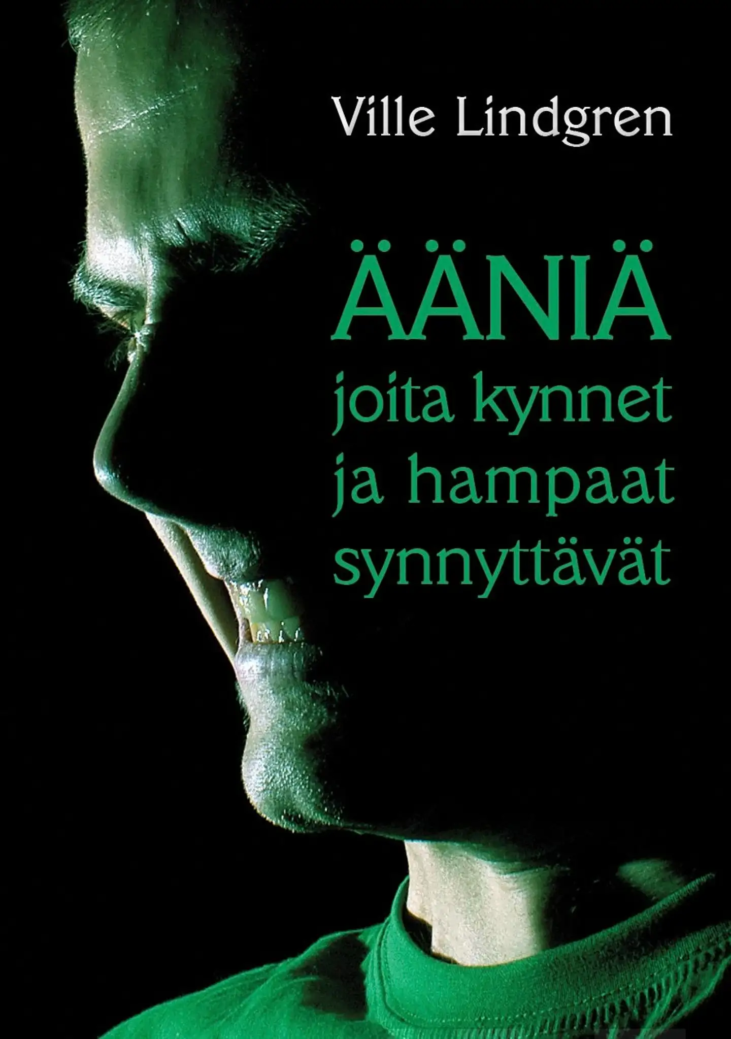 Lindgren, Ääniä joita kynnet ja hampaat synnyttävät