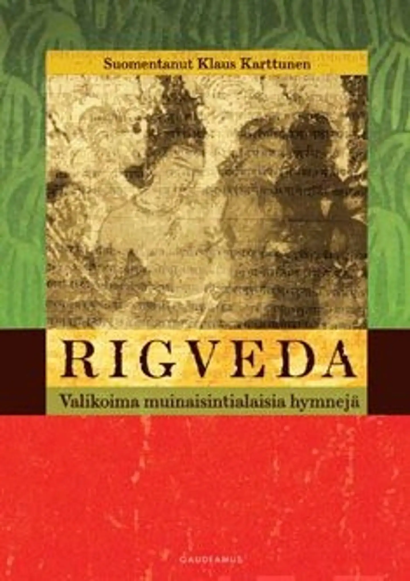 Rigveda - Valikoima muinaisintialaisia hymnejä