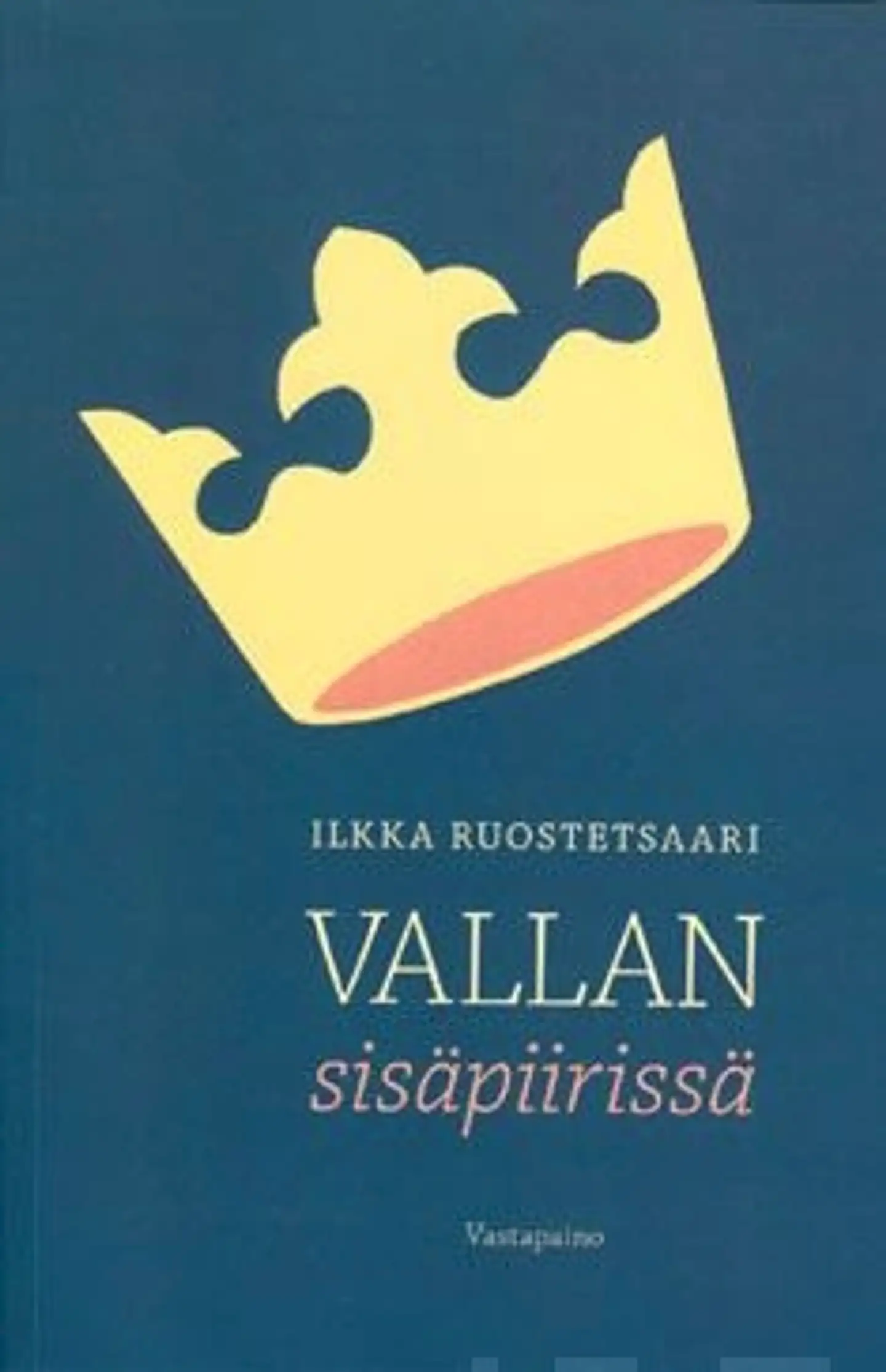 Ruostetsaari, Vallan sisäpiirissä