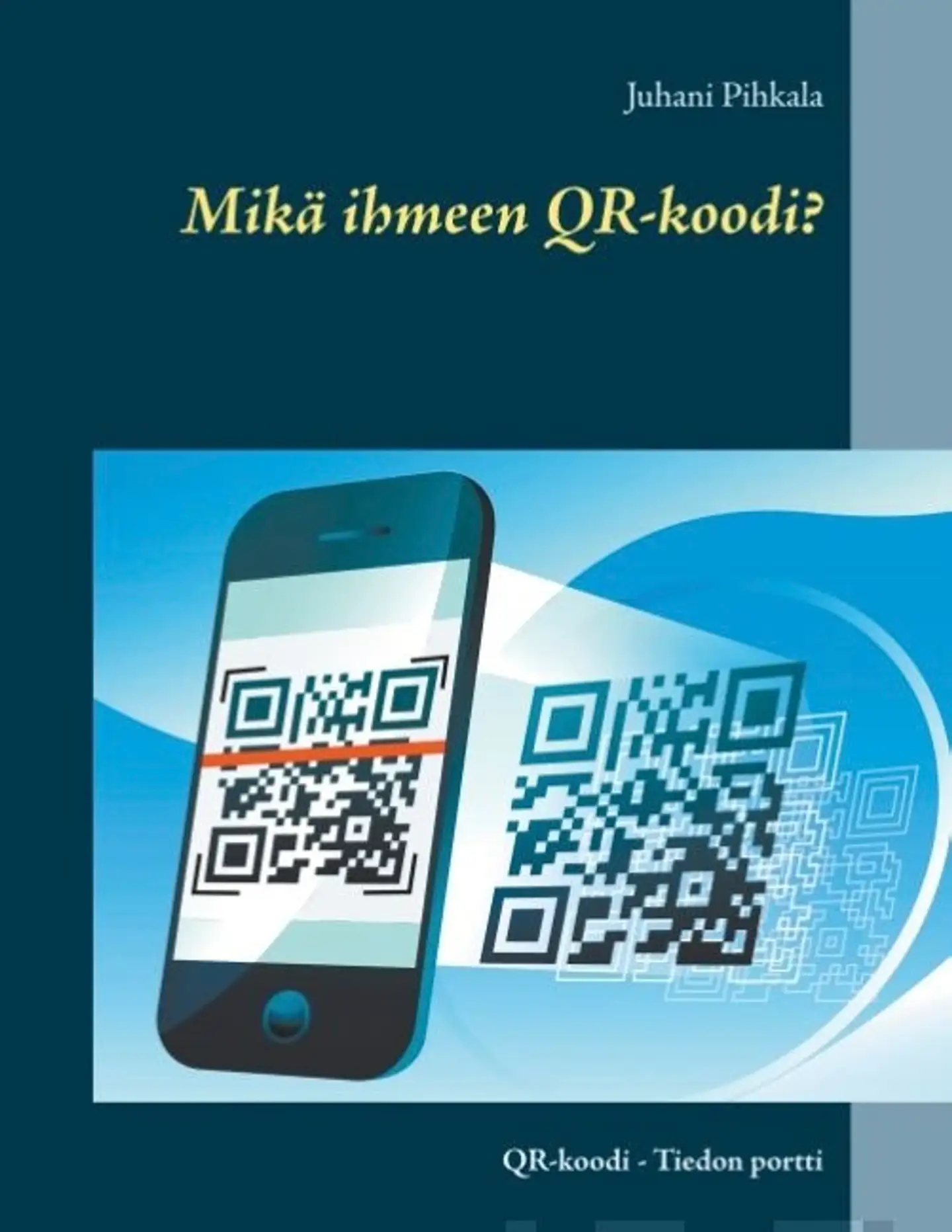 Pihkala, Mikä ihmeen QR-koodi? - QR-koodi - Tiedon portti