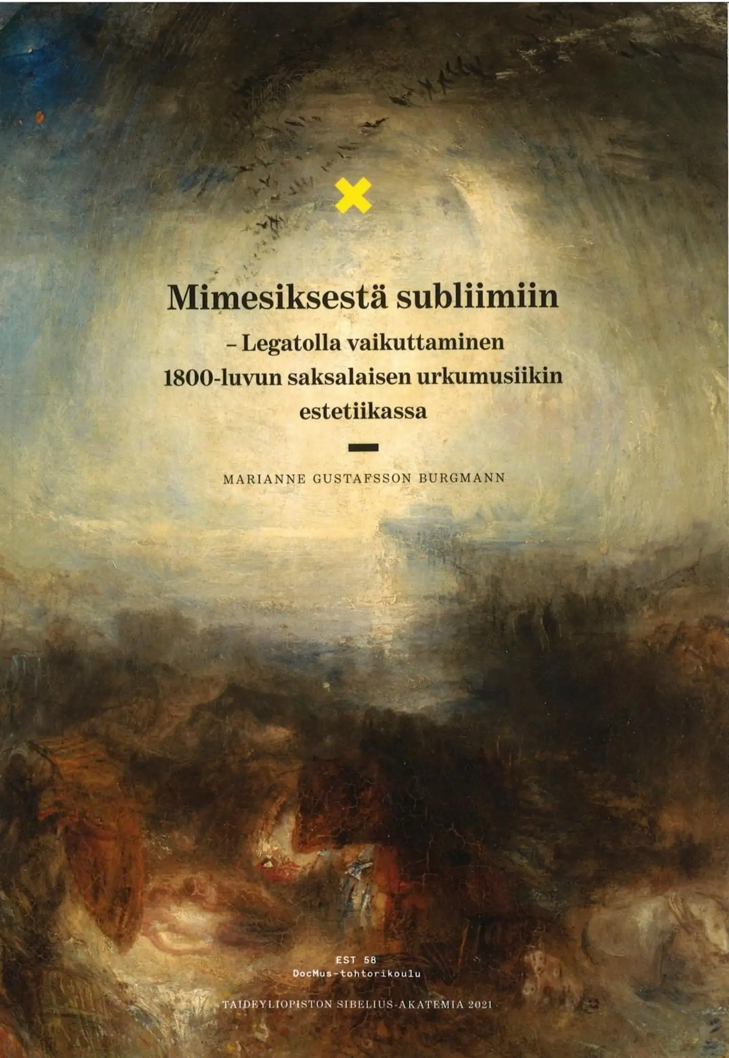Gustafsson Burgmann, Mimesiksestä Subliimiin - Legatolla vaikuttaminen 1800-luvun saksalaisen urkumusiikin estetiikassa