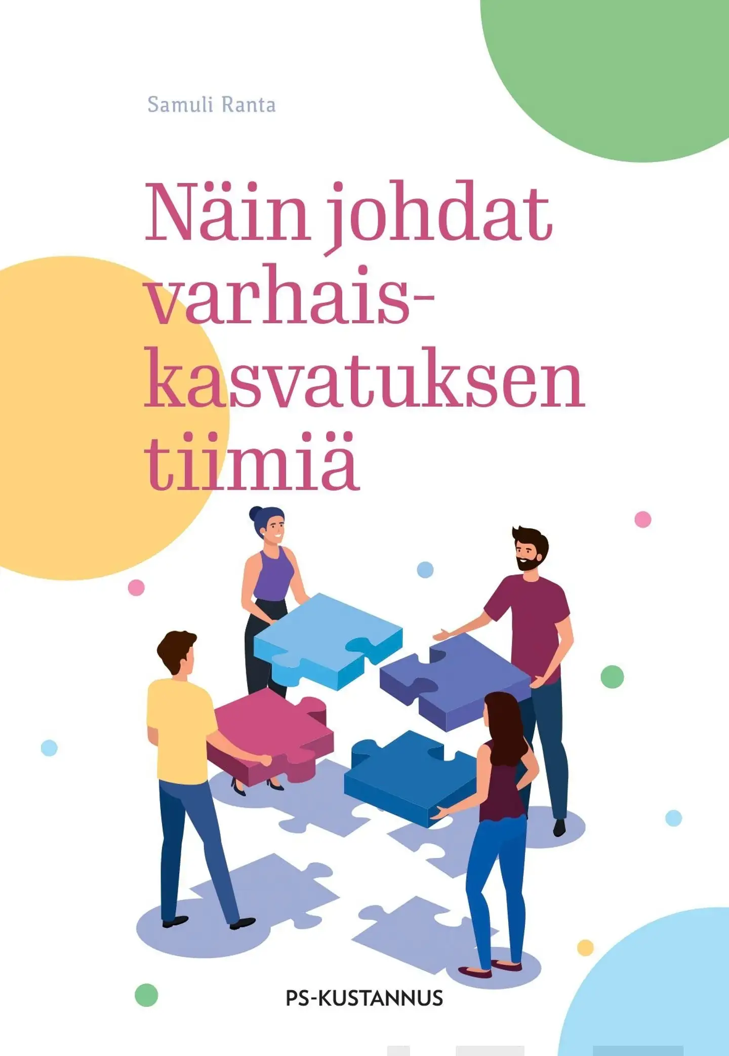 Ranta, Näin johdat varhaiskasvatuksen tiimiä