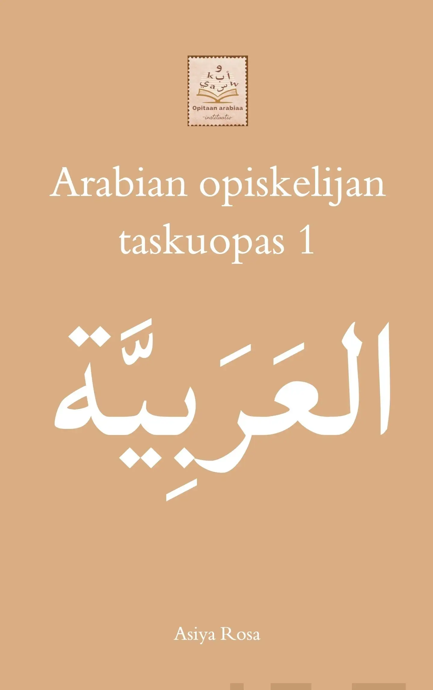 Rosa, Arabian opiskelijan taskuopas 1
