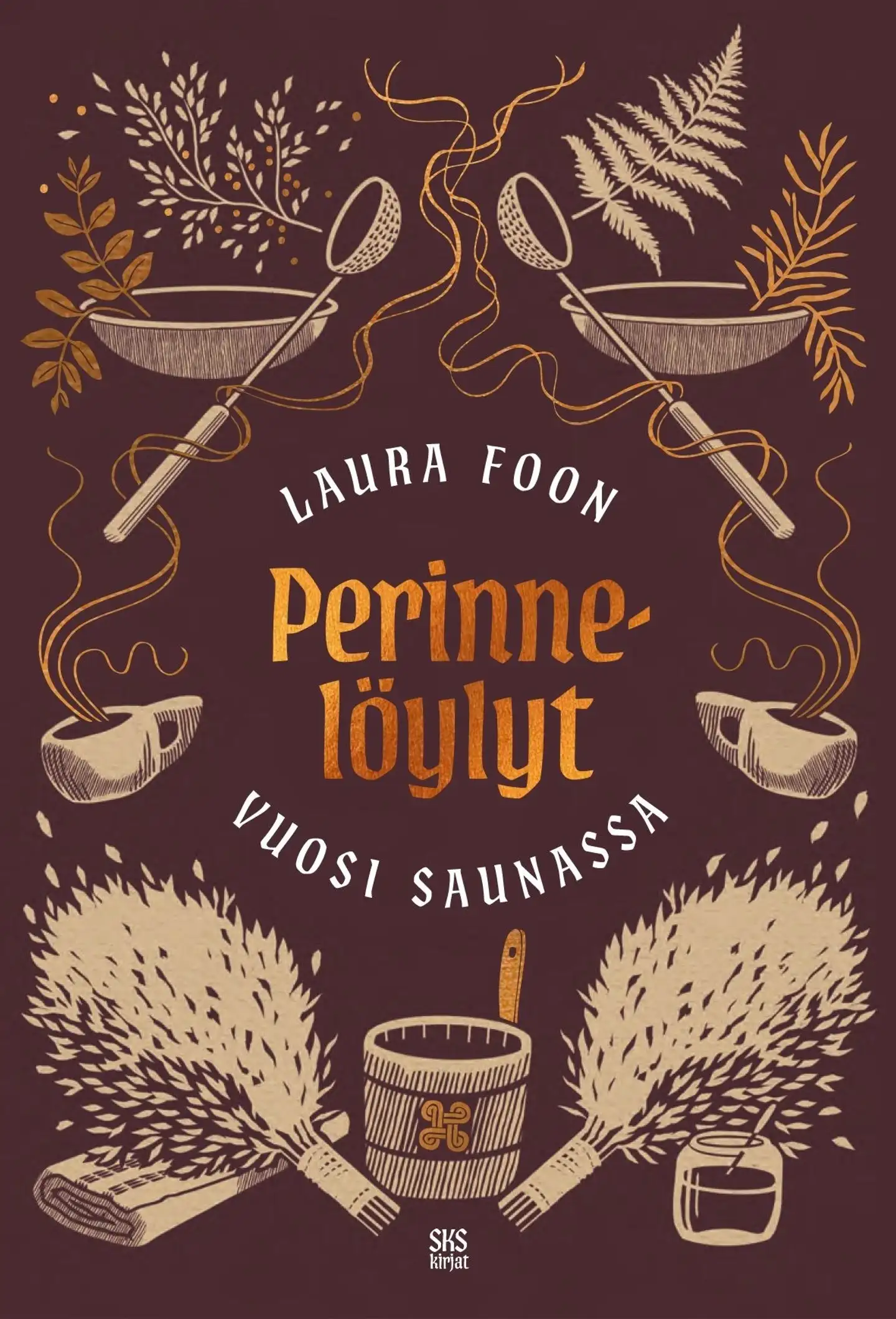 Foon, Perinnelöylyt - Vuosi saunassa