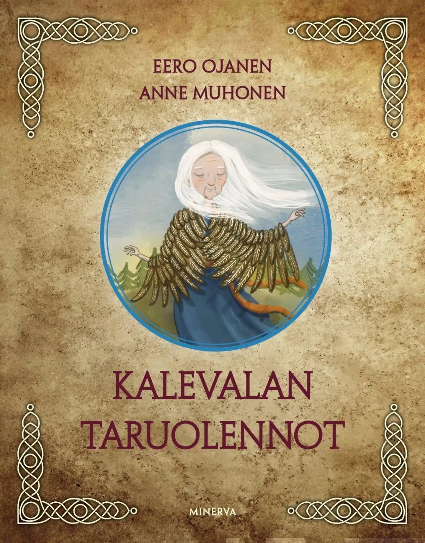 Ojanen, Kalevalan taruolennot