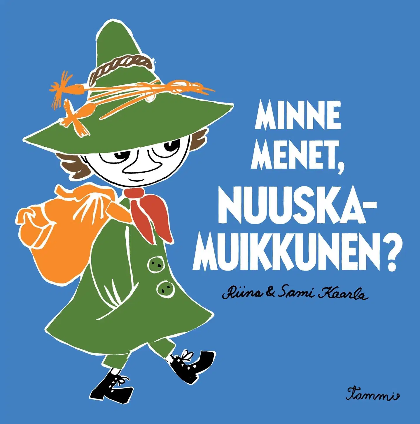 Kaarla, Minne menet, Nuuskamuikkunen?