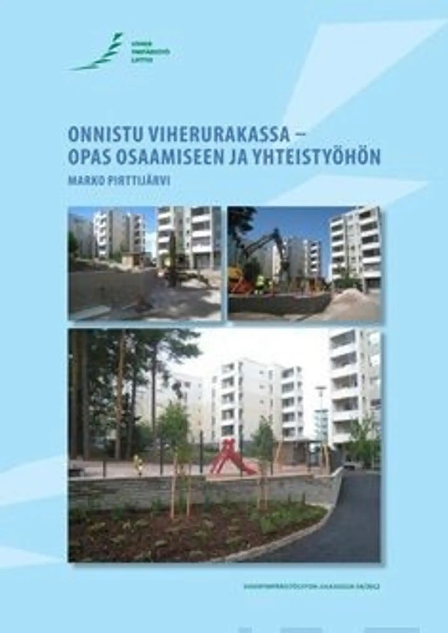 Onnistu viherurakassa - opas osaamiseen ja yhteistyöhön