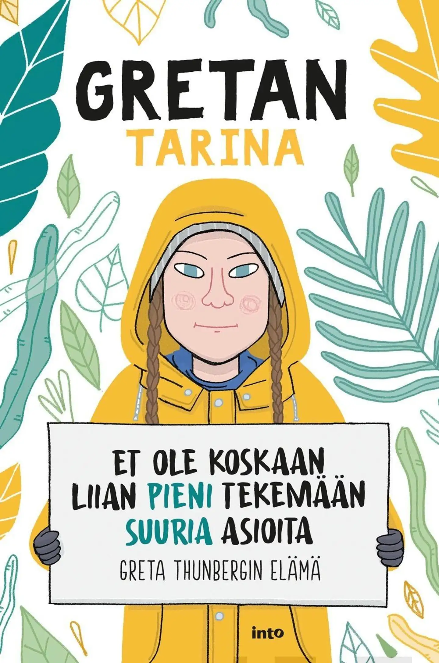 Camerini, Gretan tarina - Et ole koskaan liian pieni tekemään suuria asioita