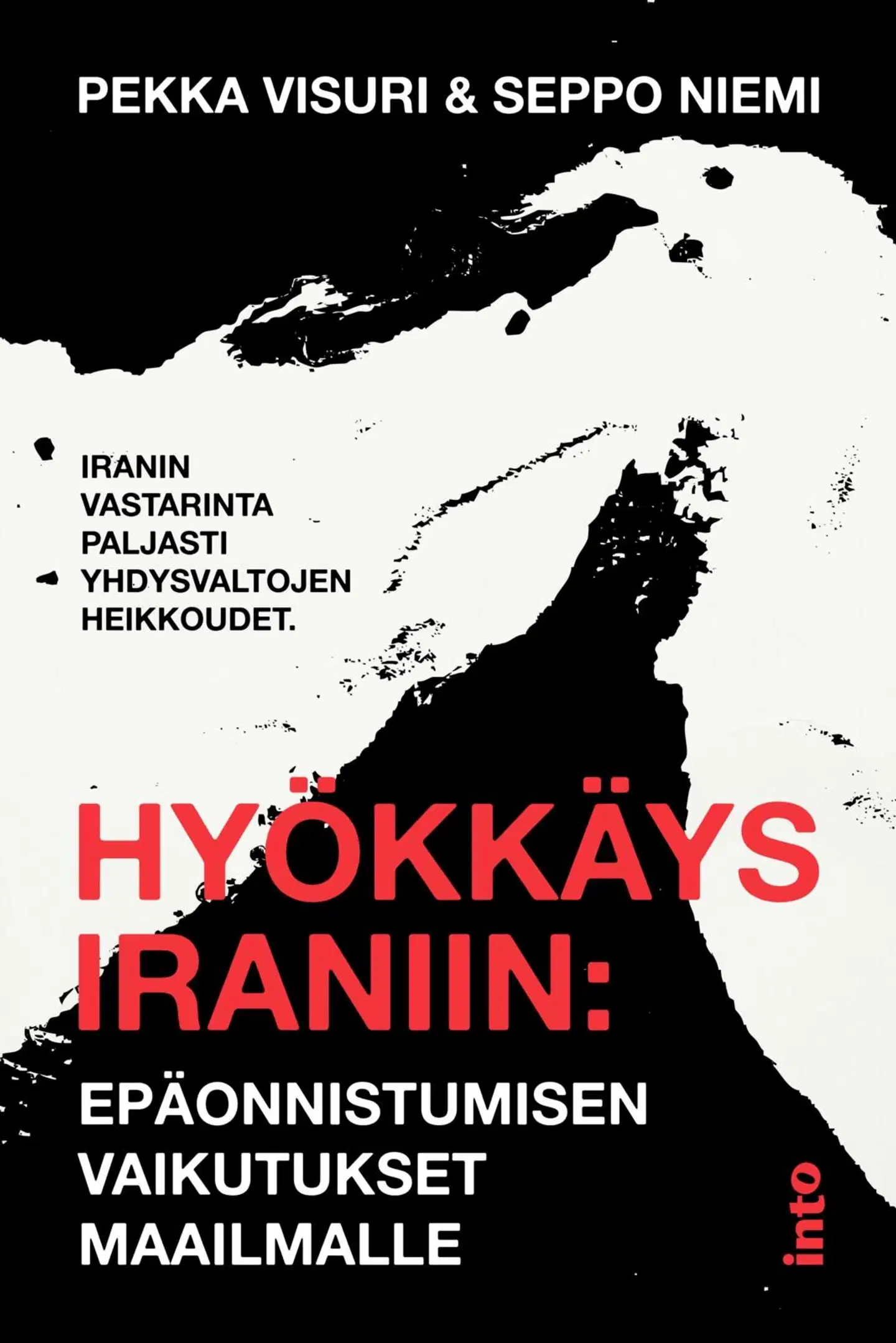 Visuri, Iranin sota - Yhdysvaltojen epäonnistumisen vaikutukset maailmalle