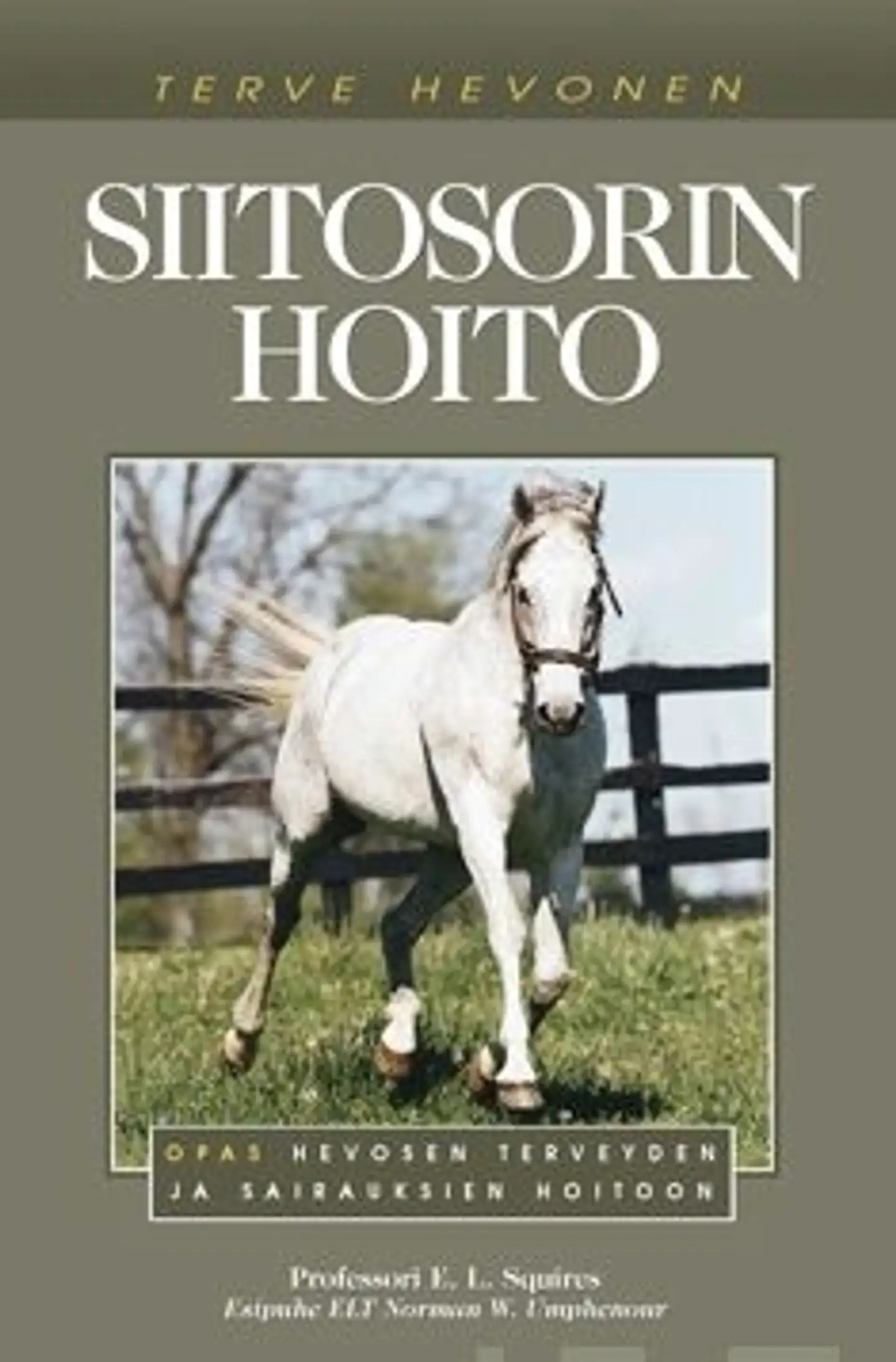 Squires, Siitosorin hoito