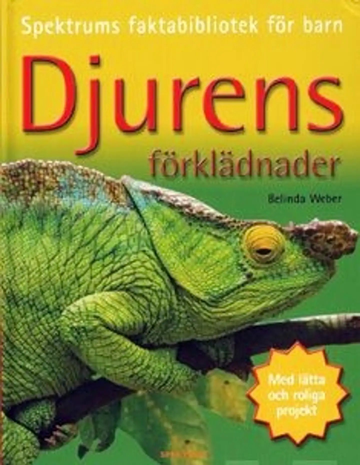 Weber, Djurens förklädnader