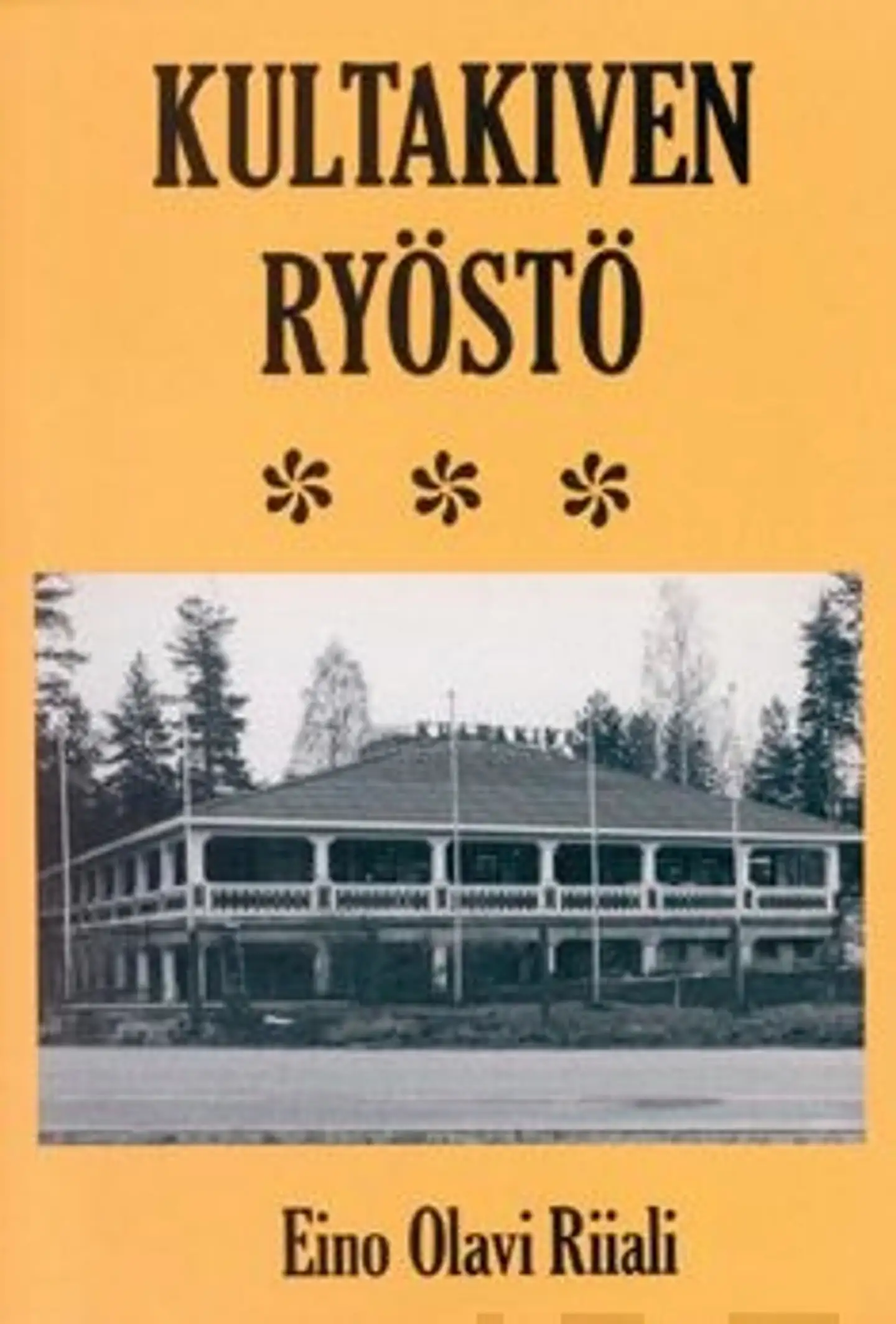 Riiali, Kultakiven ryöstö