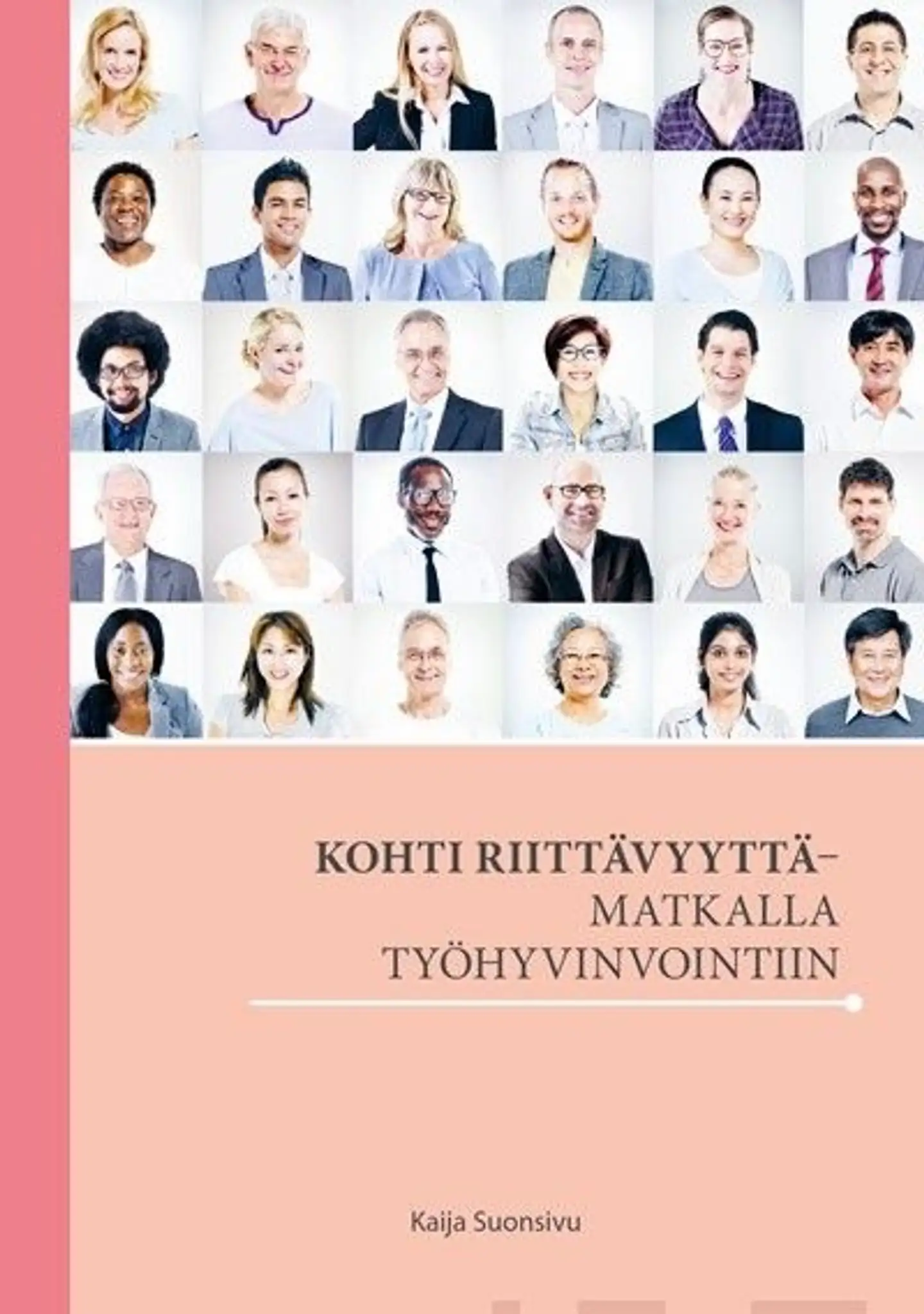 Suonsivu, Kohti riittävyyttä - Matkalla työhyvinvointiin