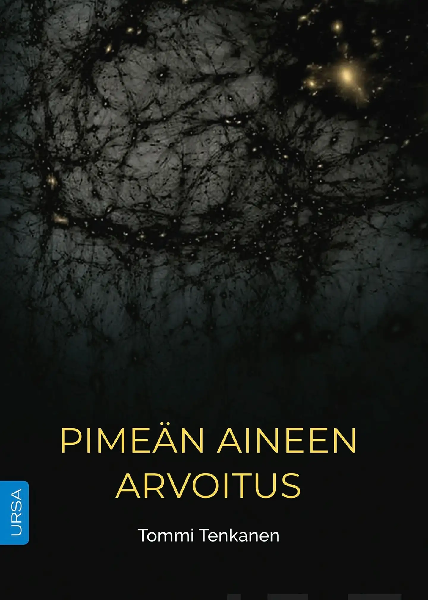 Tenkanen, Pimeän aineen arvoitus