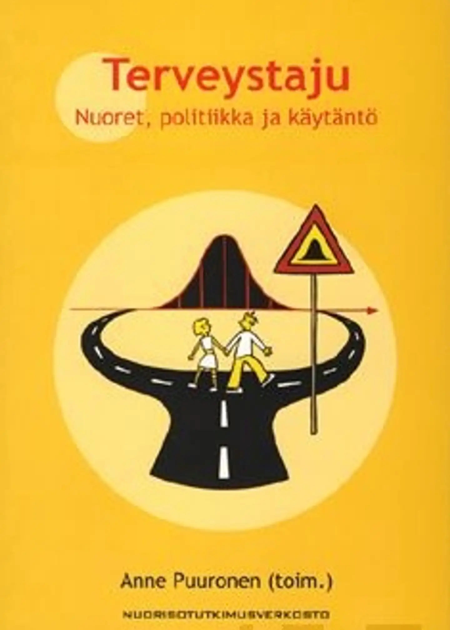Terveystaju - nuoret, politiikka ja käytäntö