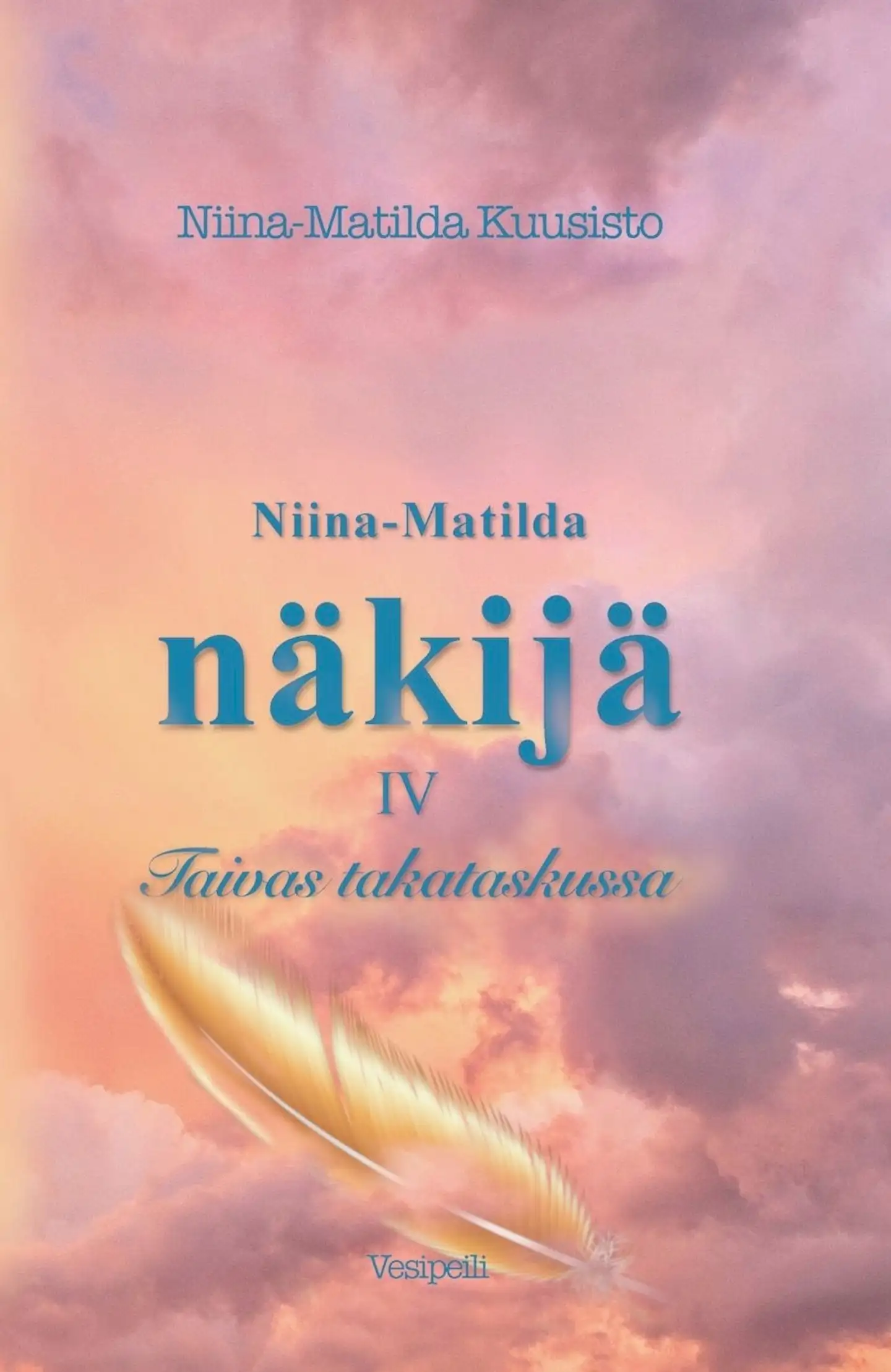Kuusisto, Niina-Matilda näkijä IV - Taivas takataskussa