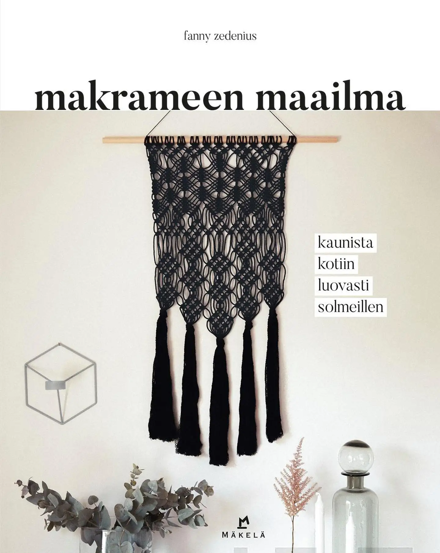 Zedenius, Makrameen maailma