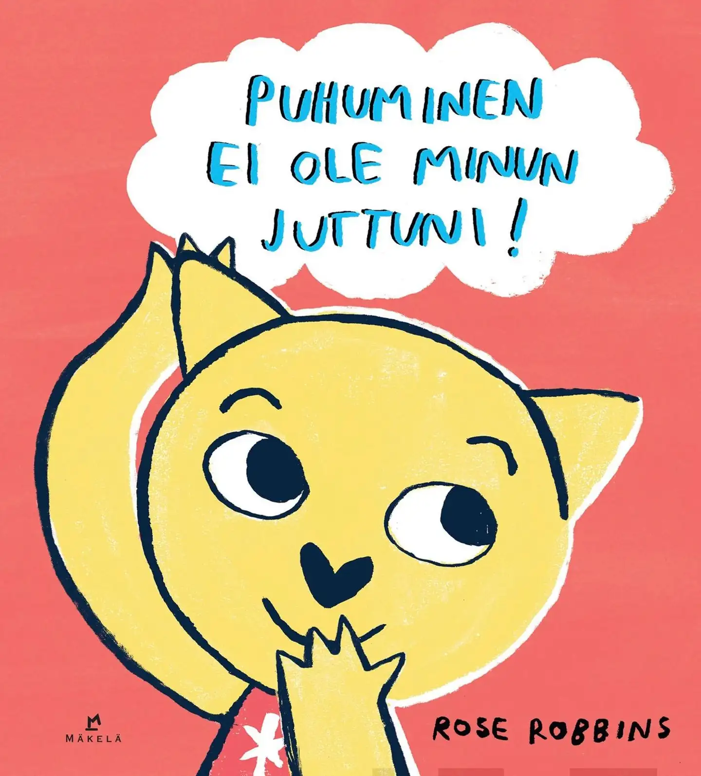 Robbins, Puhuminen ei ole minun juttuni!