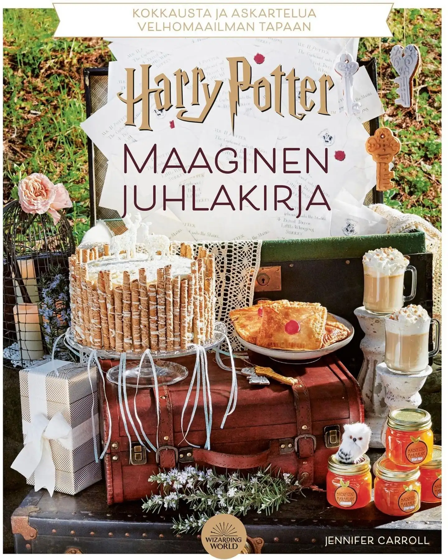 Carroll, Harry Potter - Maaginen juhlakirja - Kokkausta, pelejä ja askartelua velhomaailman tapaan