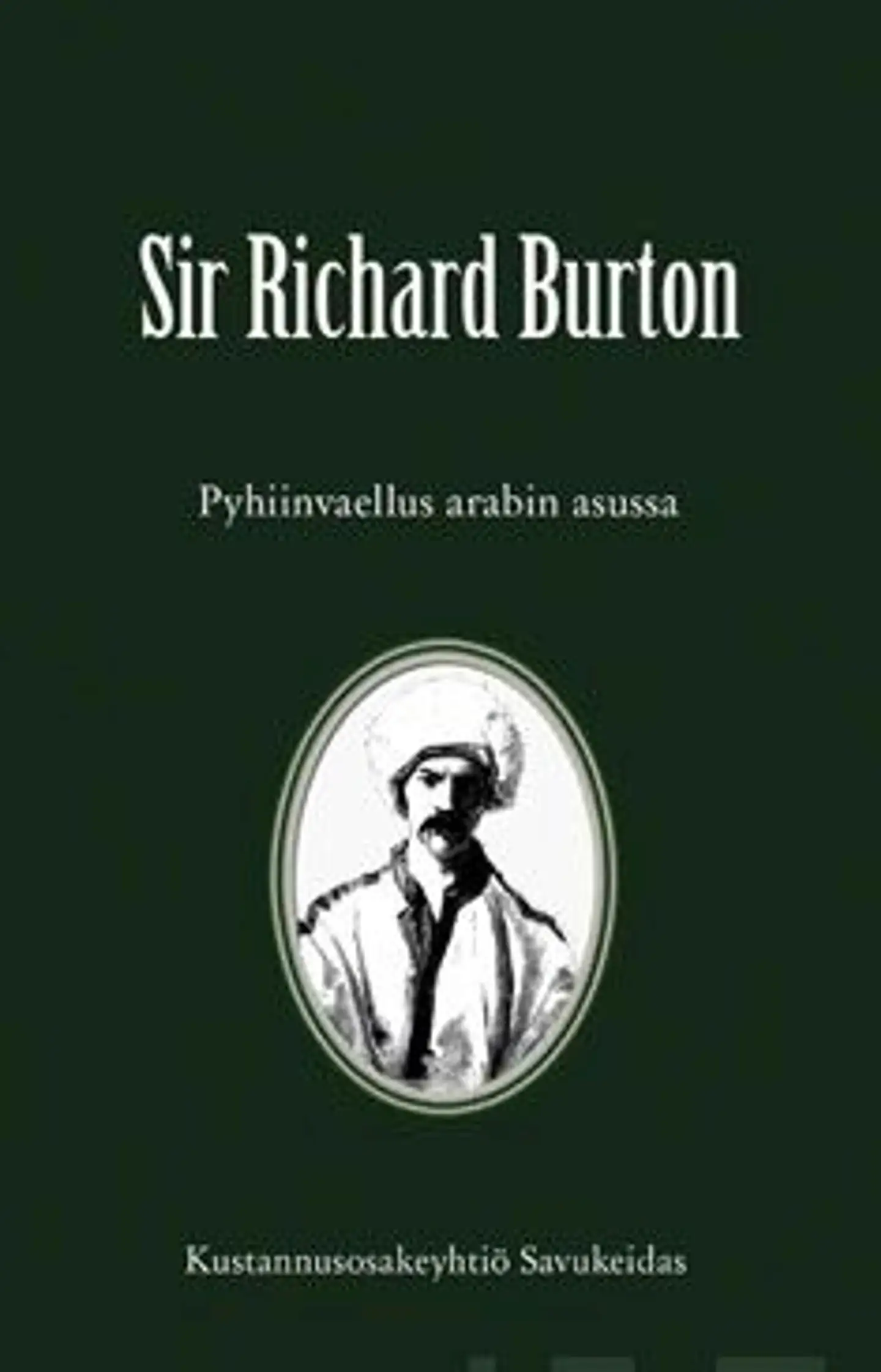 Burton, Pyhiinvaellus arabin asussa