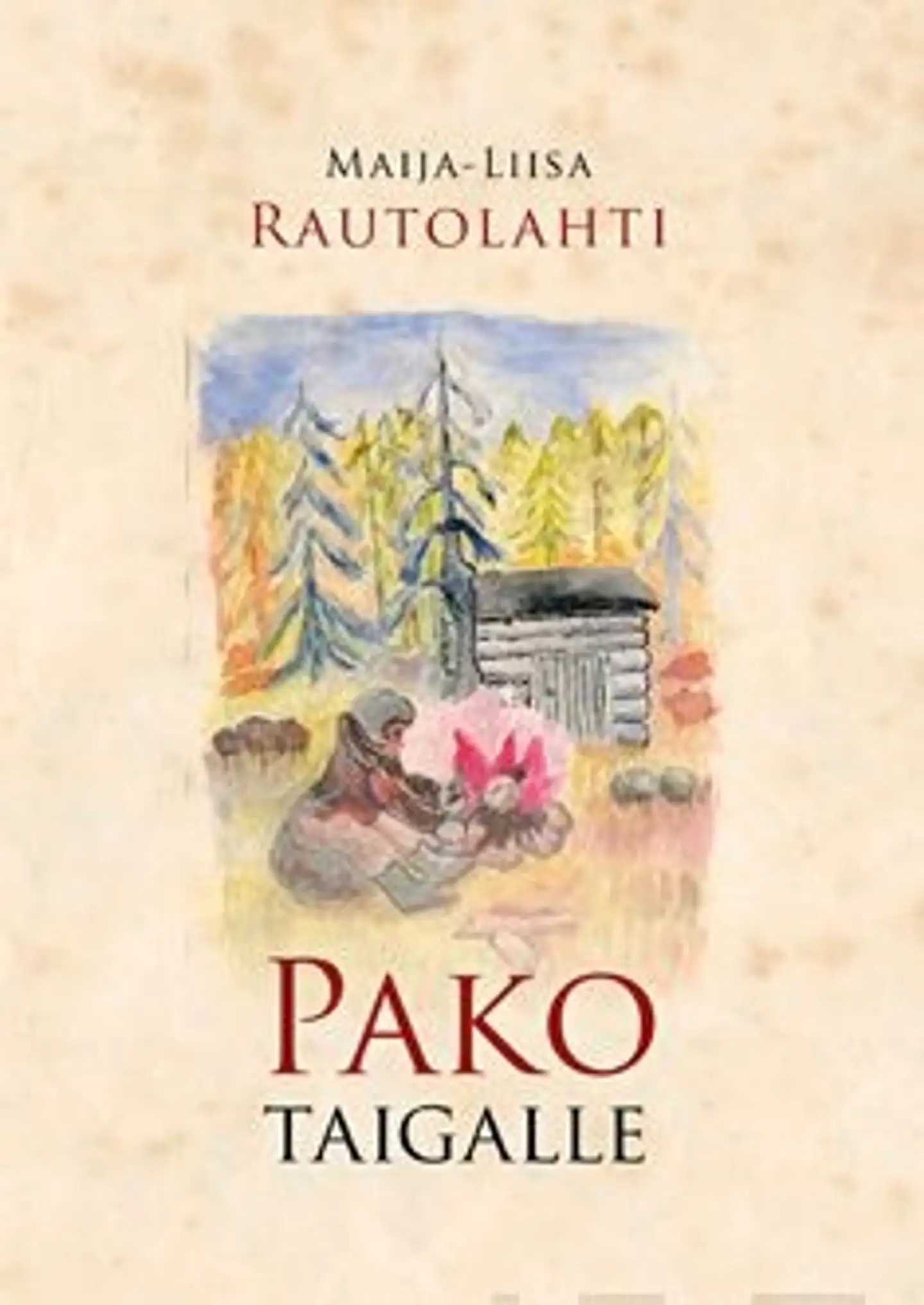 Rautolahti, Pako taigalle - hyvästi sisko!