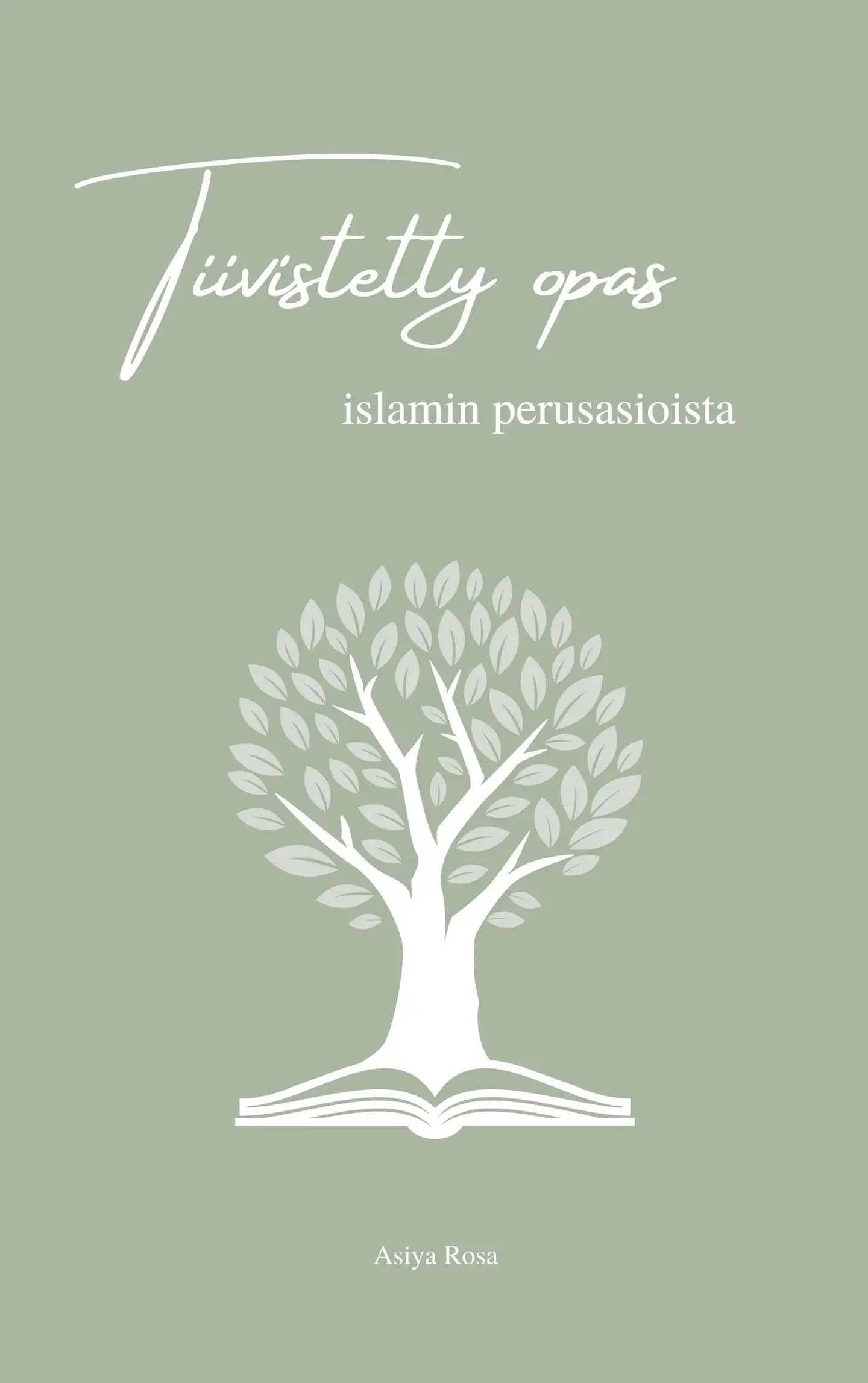Rosa, Tiivistetty opas islamin perusasioista