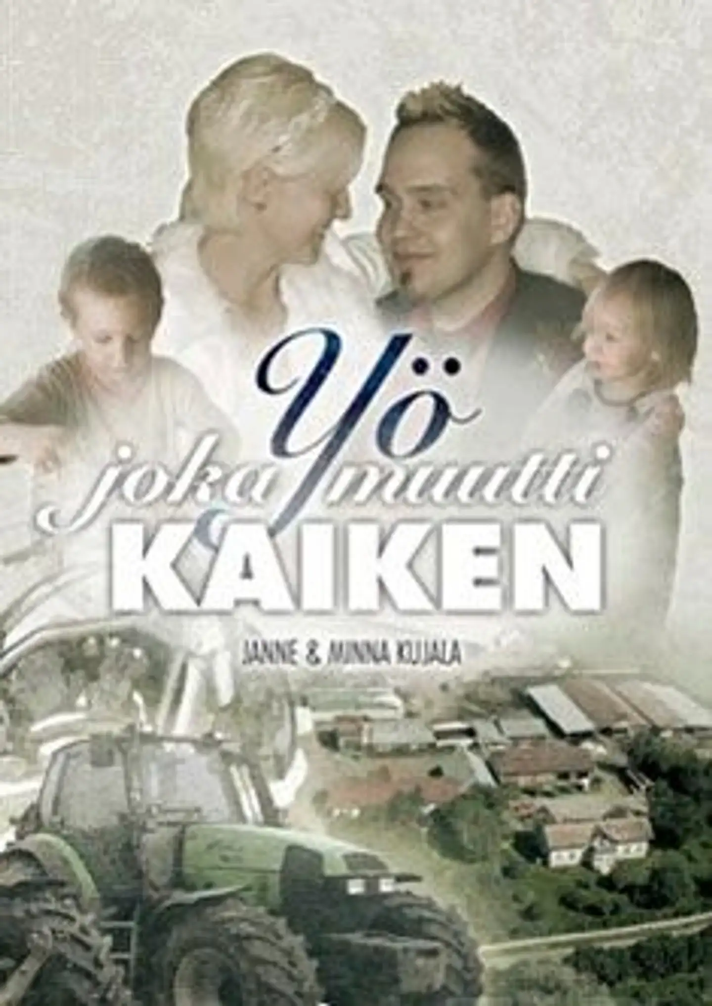 Kujala, Yö, joka muutti kaiken