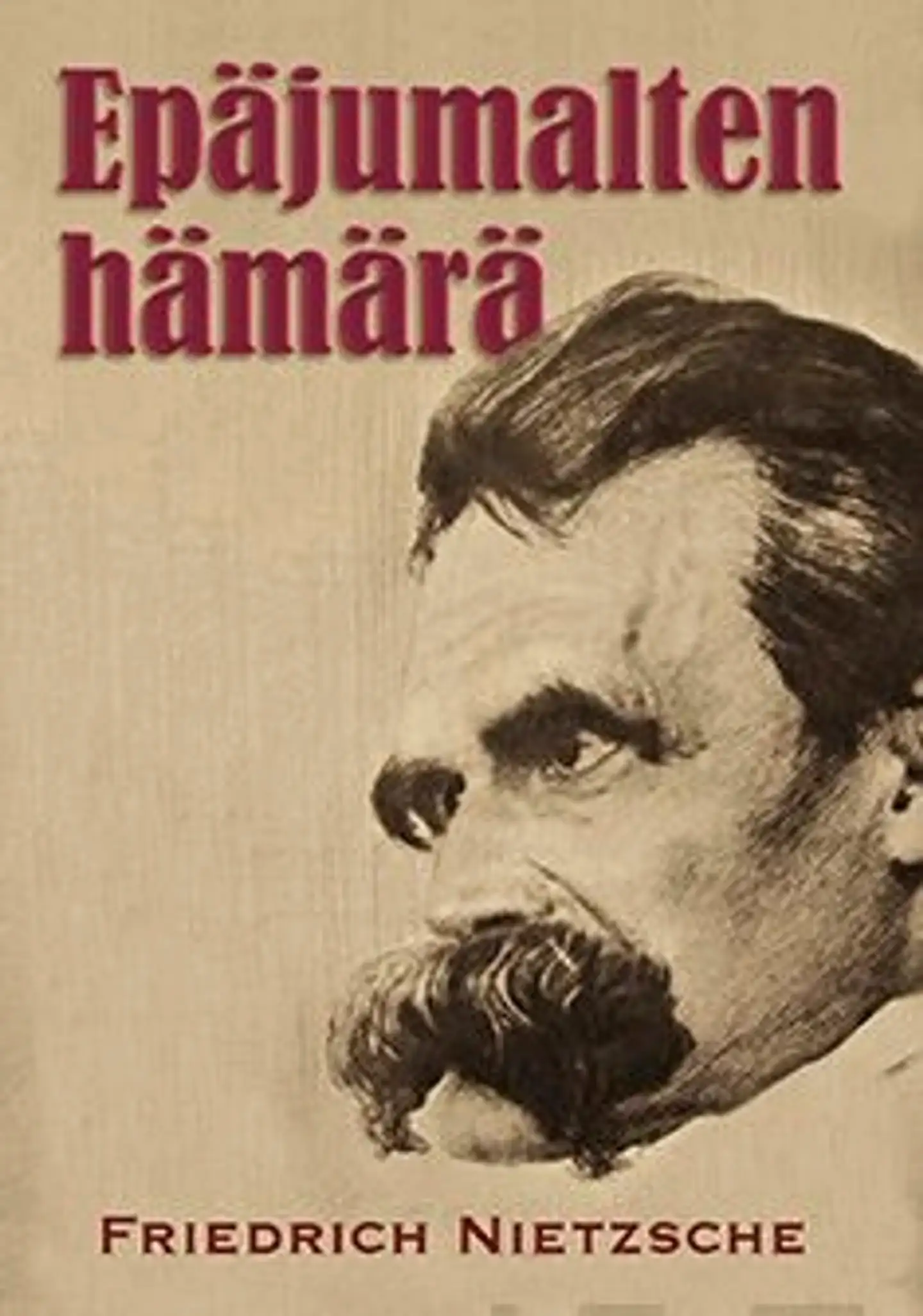 Nietzsche, Epäjumalten hämärä eli miten vasaralla filosofoidaan