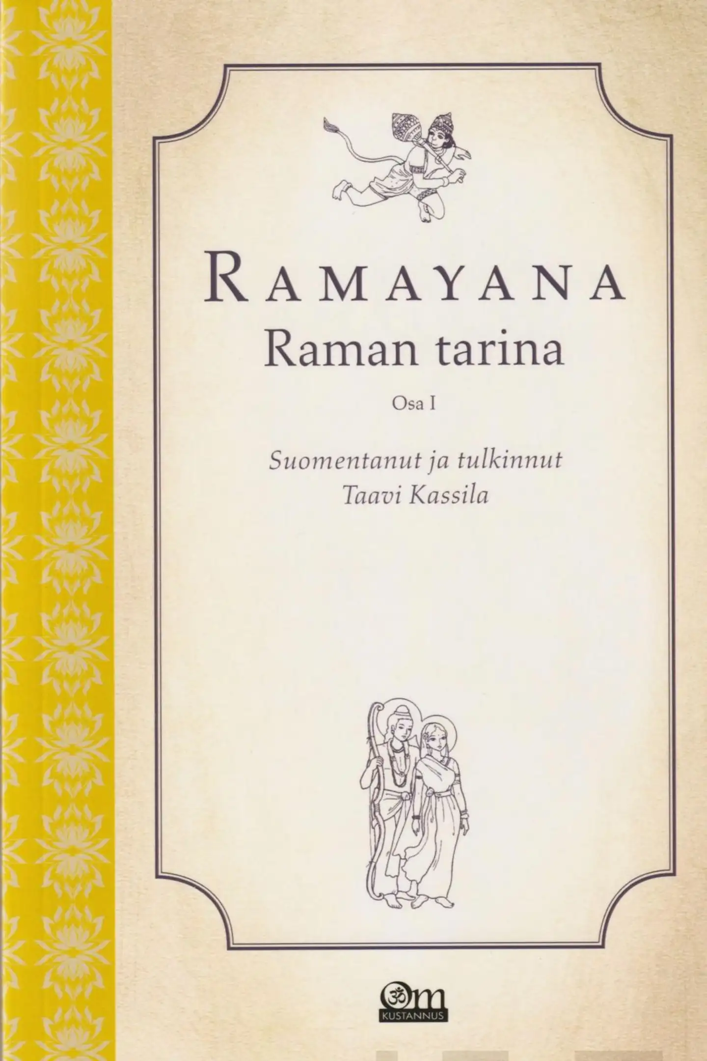 Ramayana, Osat 1-2 (2 kirjaa) - Raman tarina