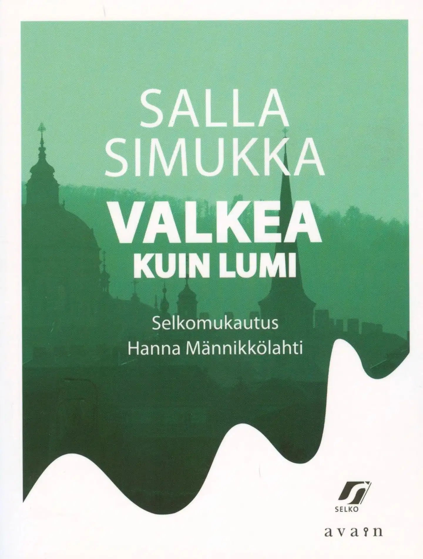 Simukka, Valkea kuin lumi (selkokirja)