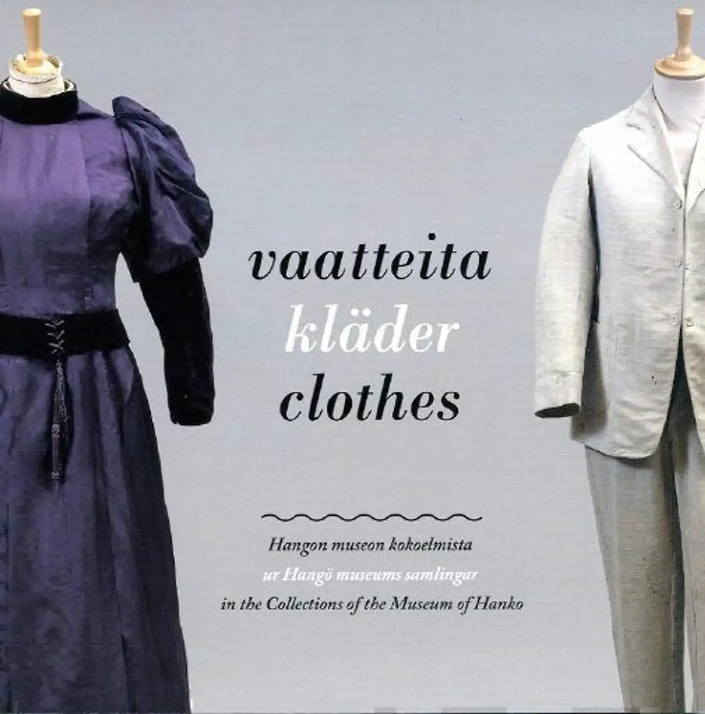 Patokorpi, Vaatteita Hangon museon kokoelmista (fin-swe-eng) - Kläder ur Hangö museums samlingar - Clothes in the collections of the Museum of Hanko