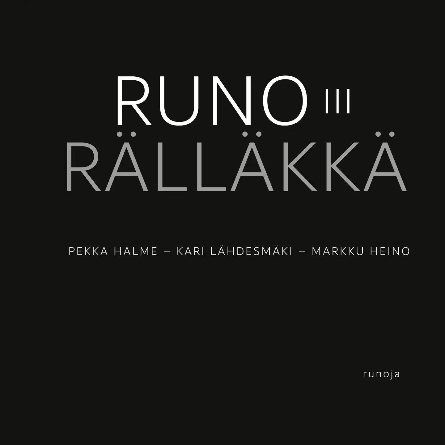 Halme, Runorälläkkä III