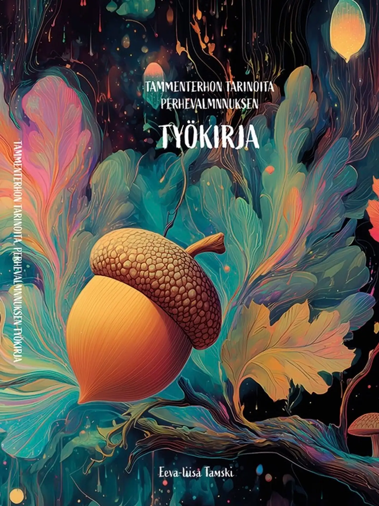 Tamski, Tammenterhon tarinoita - Perhevalmennuksen työkirja