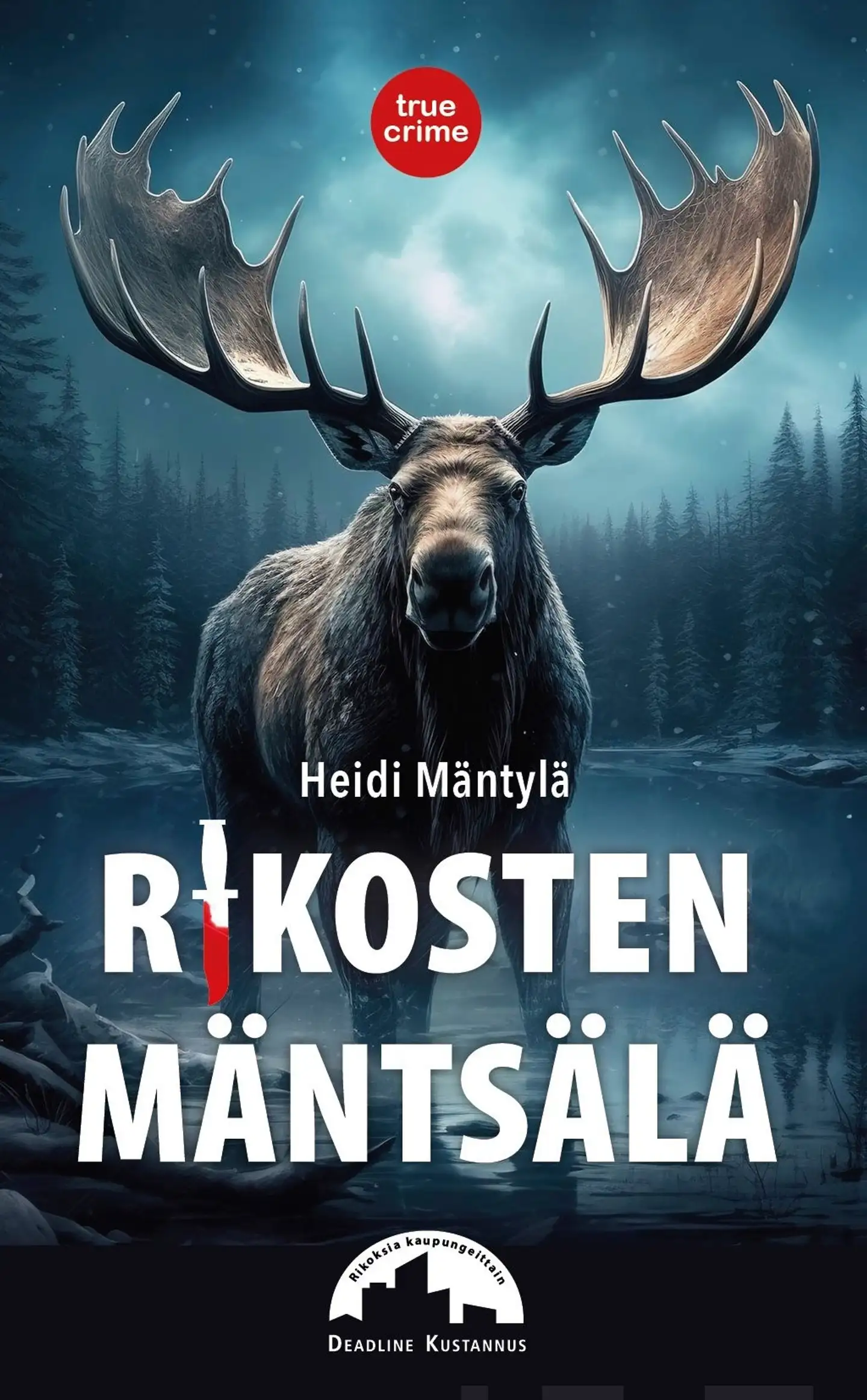 Mäntylä, Rikosten Mäntsälä