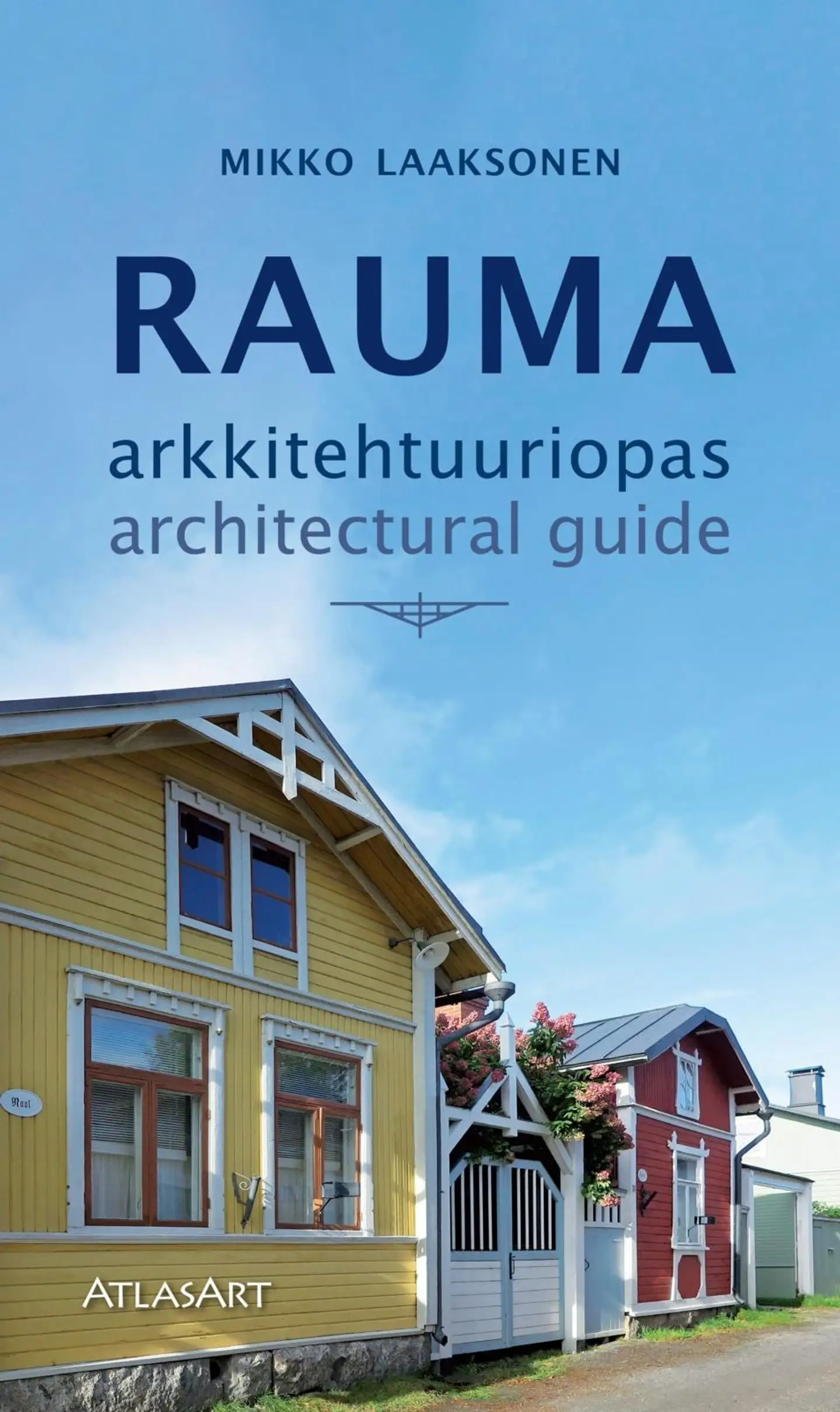 Laaksonen, Rauma - Arkkitehtuuriopas - Architectural guide