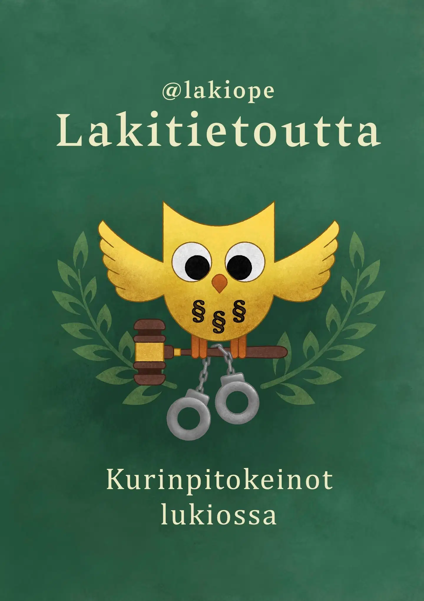 Rapala, Lakitietoutta - Kurinpitokeinot lukiossa