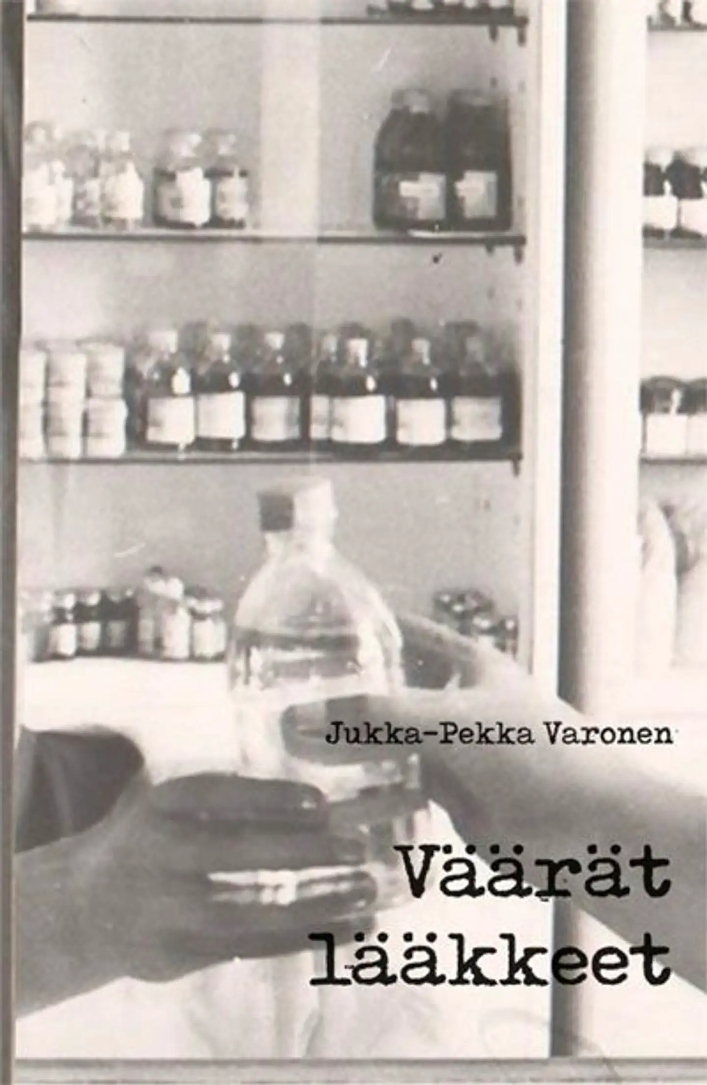 Varonen, Väärät lääkkeet