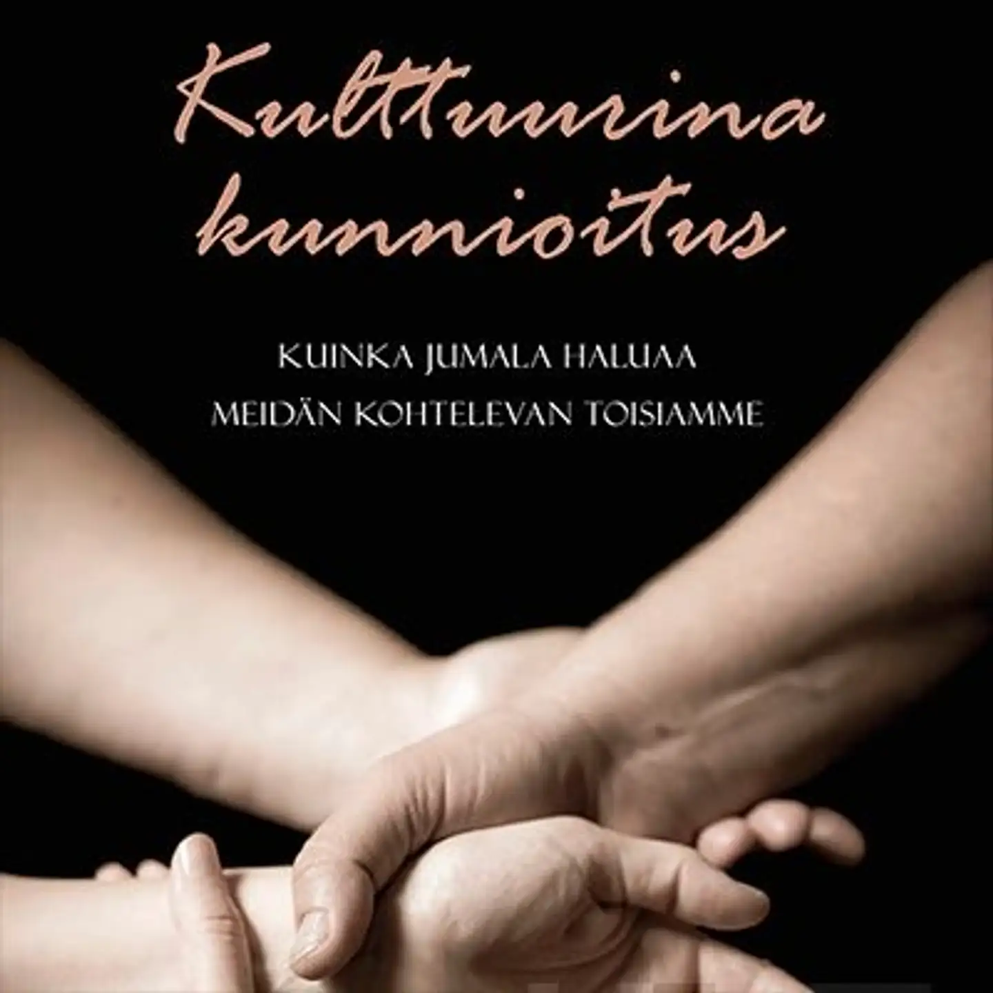 Niemi, Kulttuurina kunnioitus - Kuinka Jumala haluaa meidän kohtelevan toisiamme