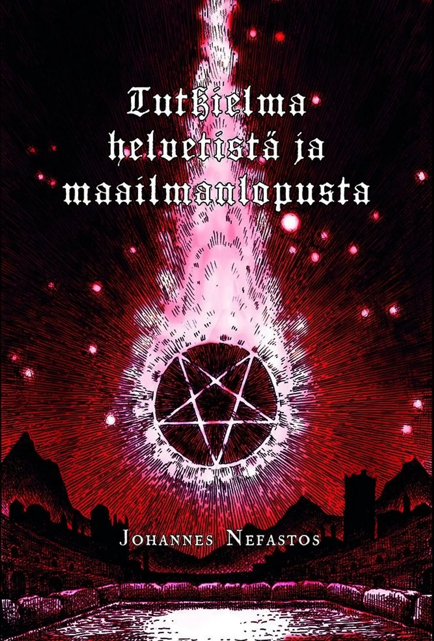 Nefastos, Tutkielma helvetistä ja maailmanlopusta