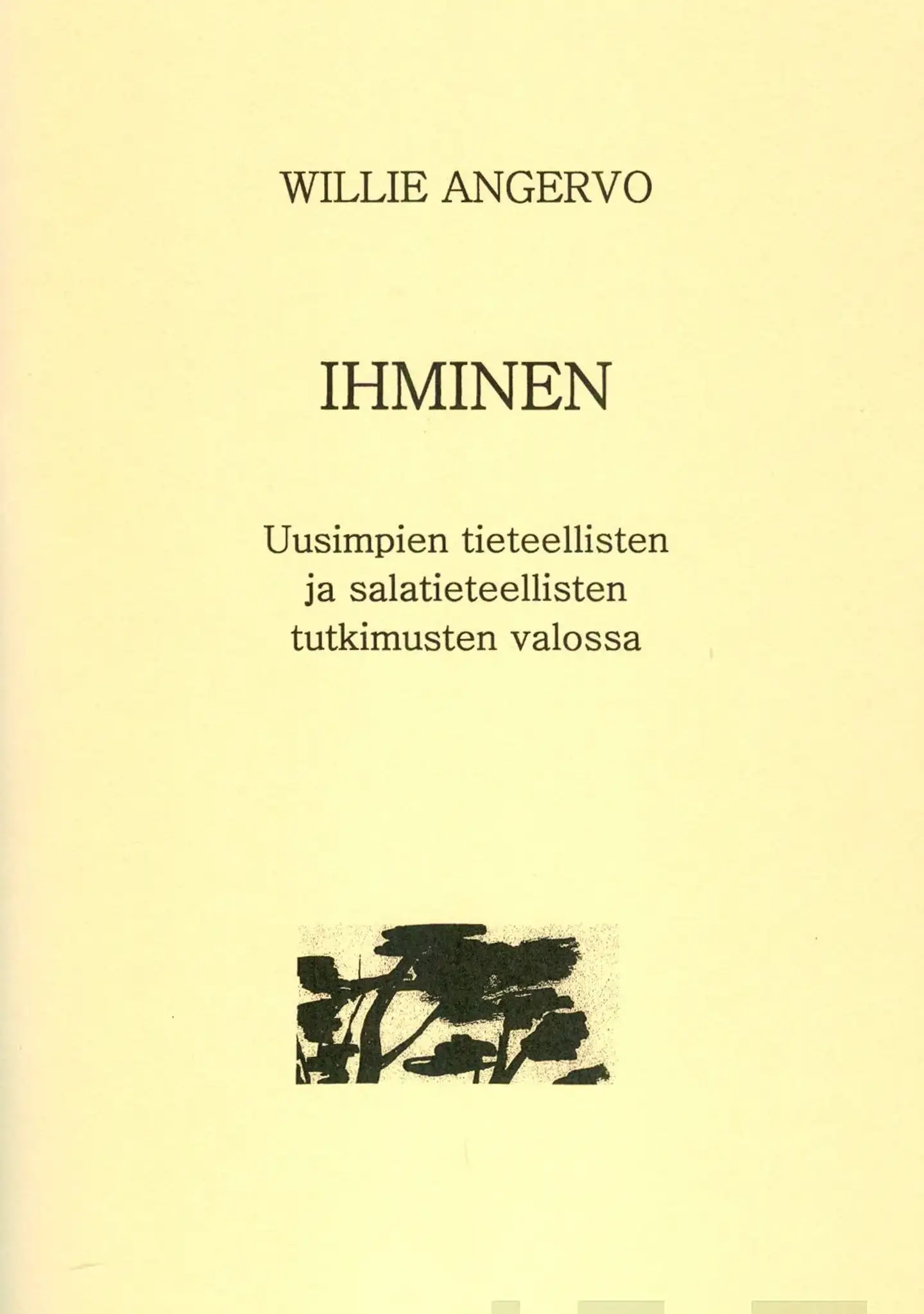 Angervo, Ihminen - Uusimpien tieteellisten ja salatieteellisten tutkimusten valossa