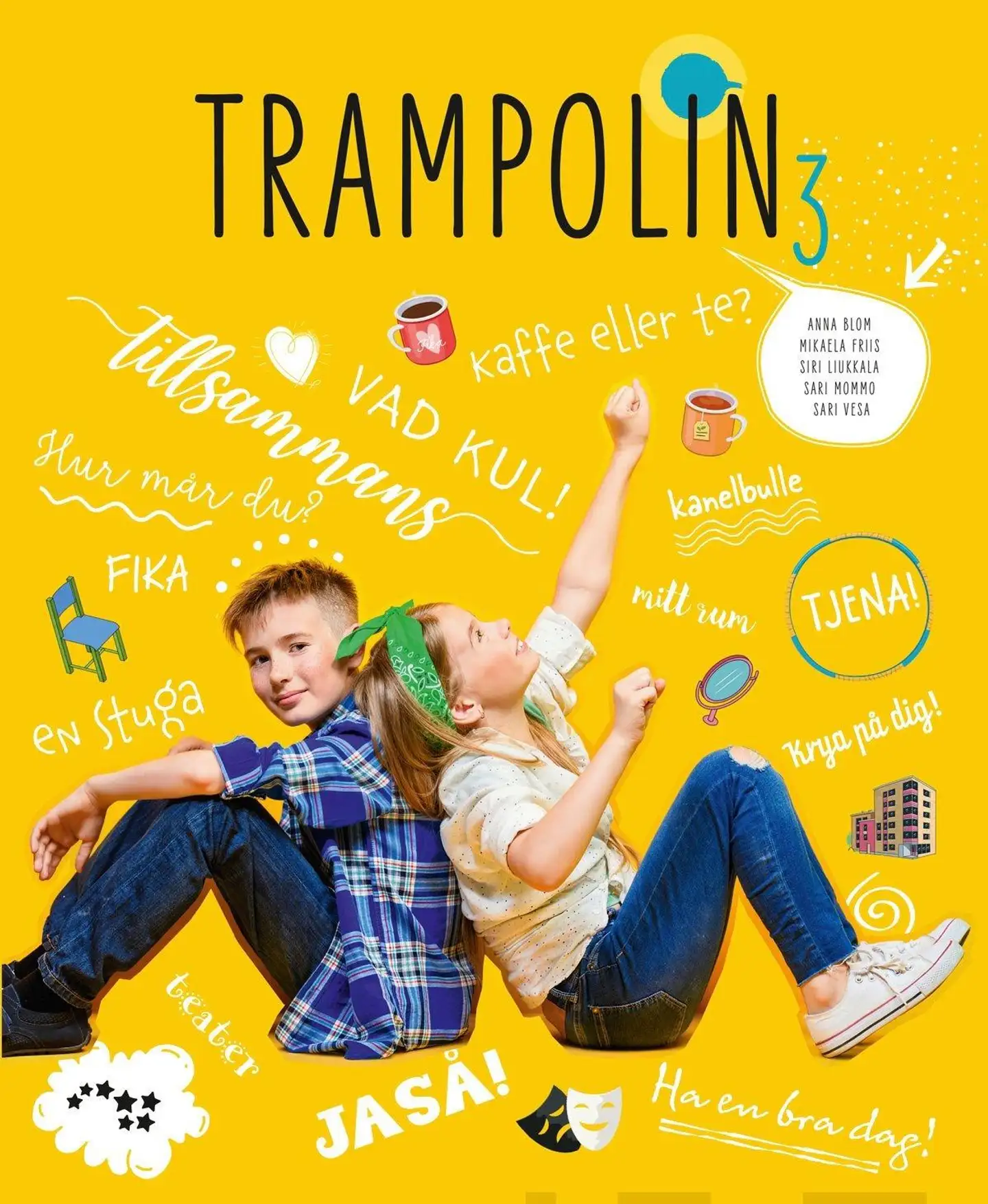 Blom, Trampolin 3