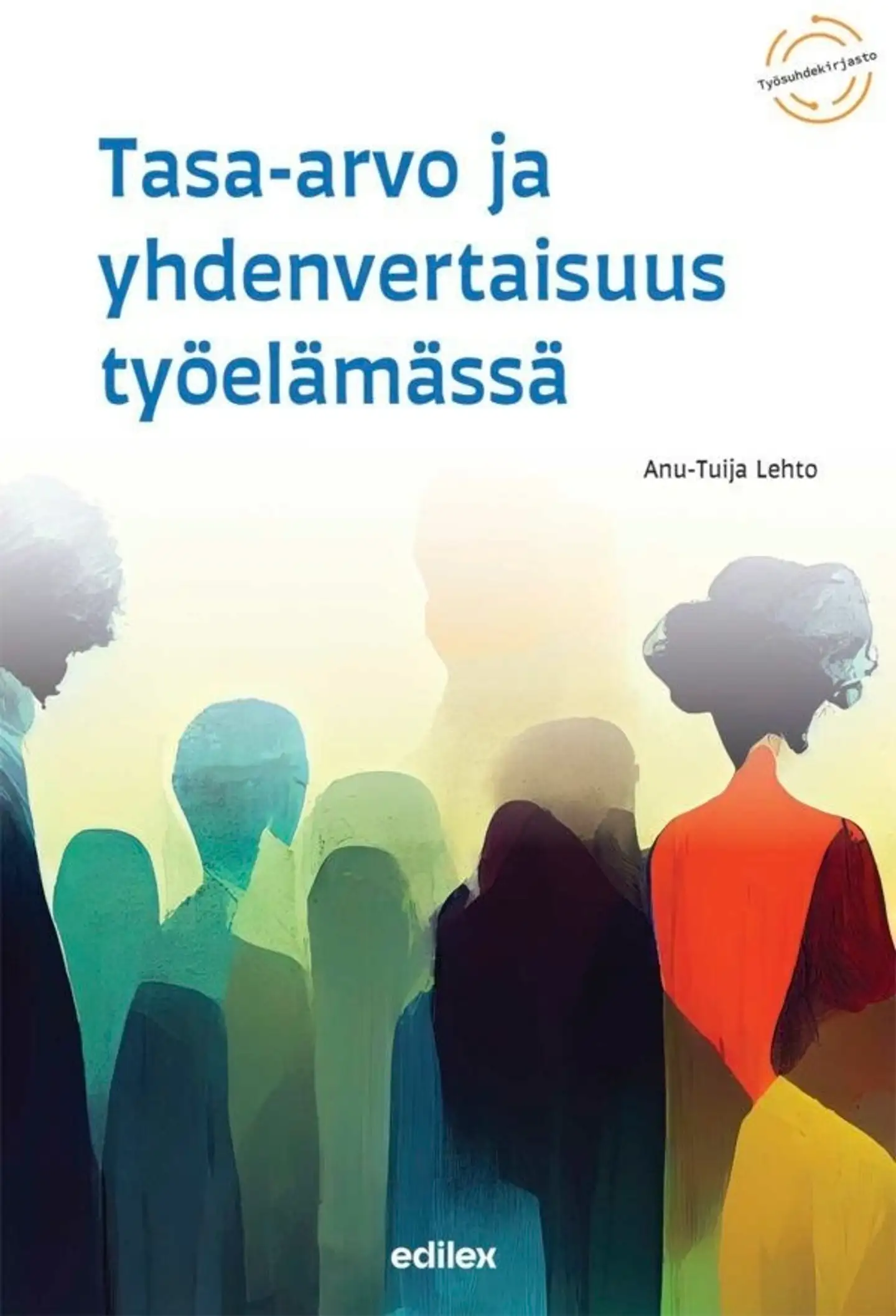 Lehto, Tasa-arvo ja yhdenvertaisuus työelämässä