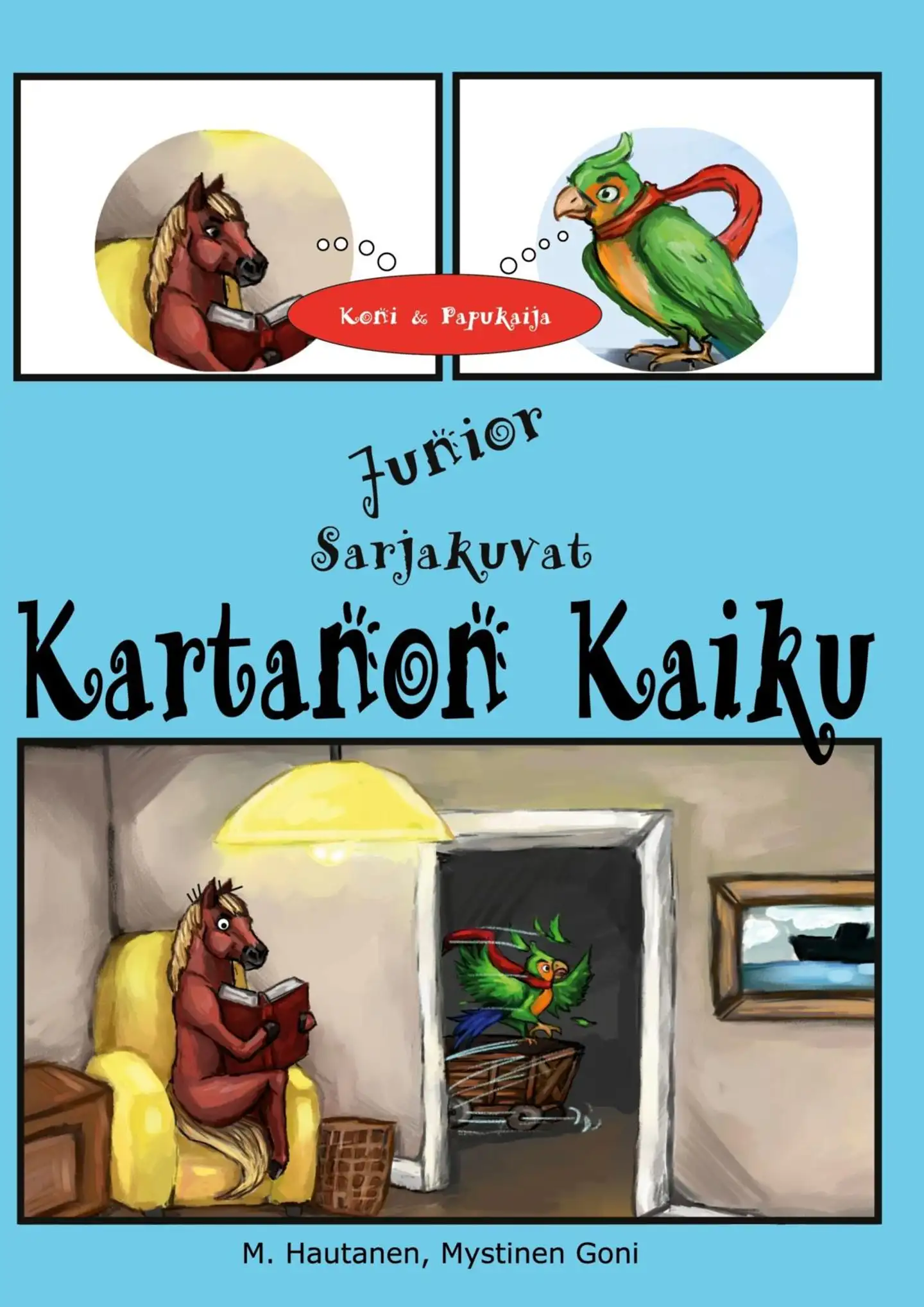 Hautanen, Kartanon kaiku - Junior